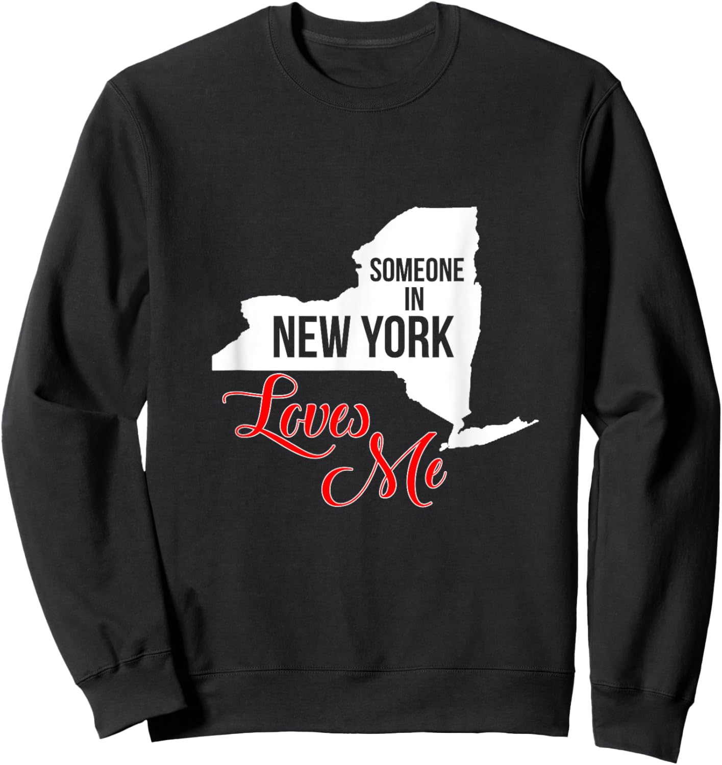 Someone In NY Loves Me Sweatshirt - Sweatshirt | Black