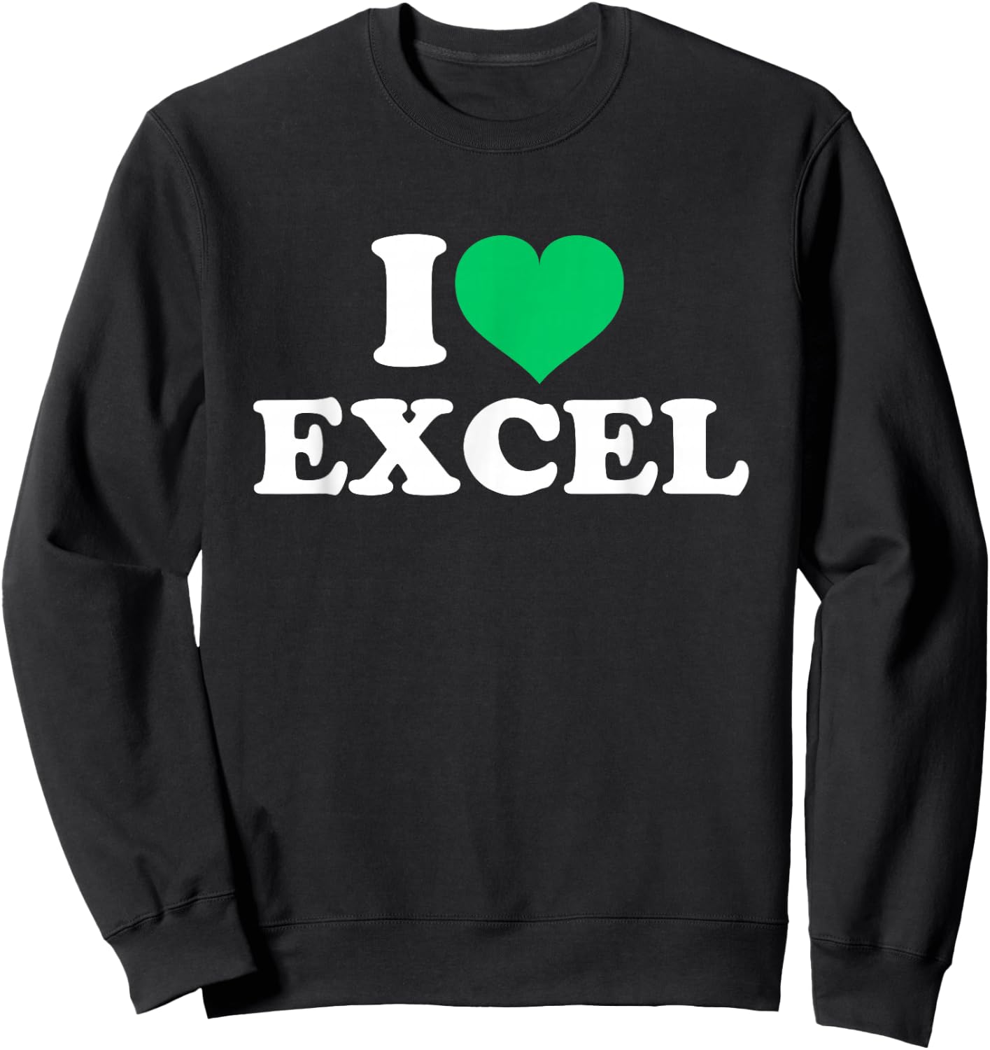 I Love Excel Sweatshirt - Sweatshirt | Black
