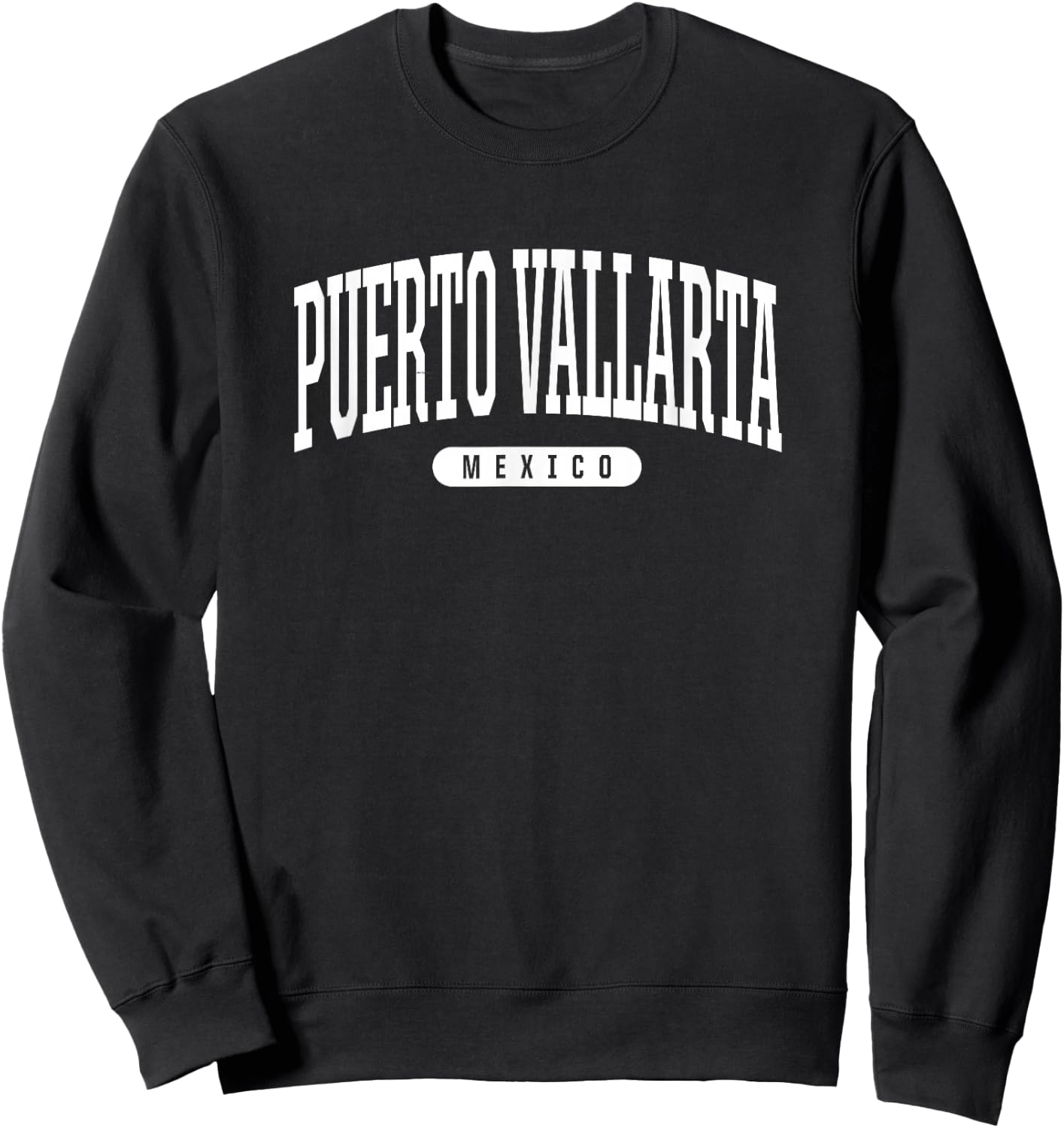 Puerto Vallarta Mexico T Shirt Puerto Vallarta T Sweatshirt - Sweatshirt | Black