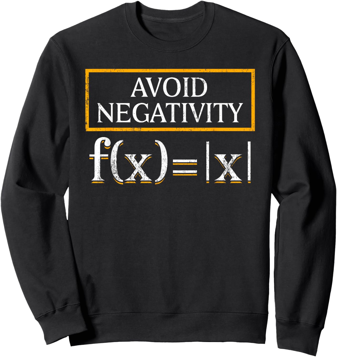 Avoid Negativity Math Teachers Formula Equation Solution Men Women Sweatshirt - Sweatshirt | Black