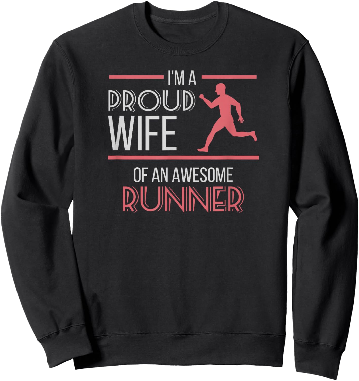 Half Marathon Running Shirt , Wives, and Runners Sweatshirt - Sweatshirt | Black