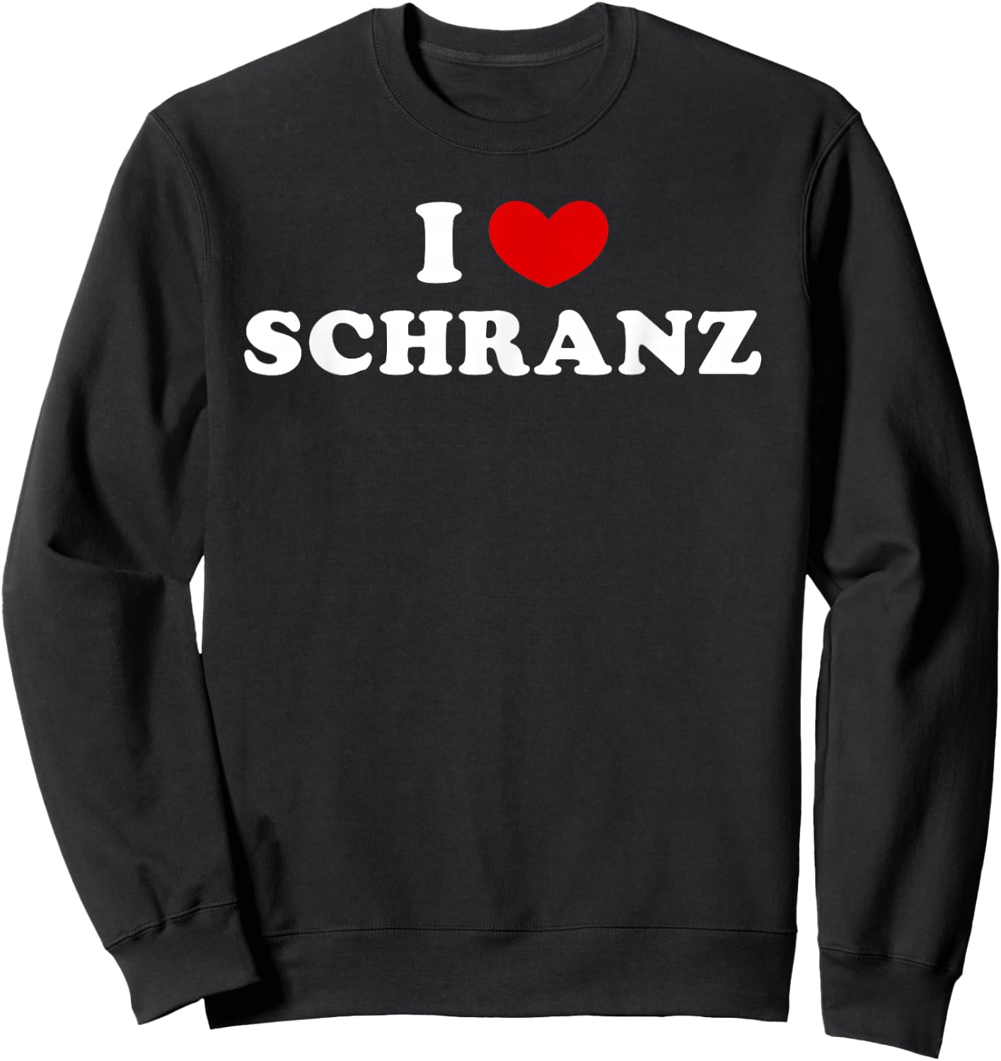 I Love Schranz, J'aime Schranz Sweatshirt - Sweatshirt | Black