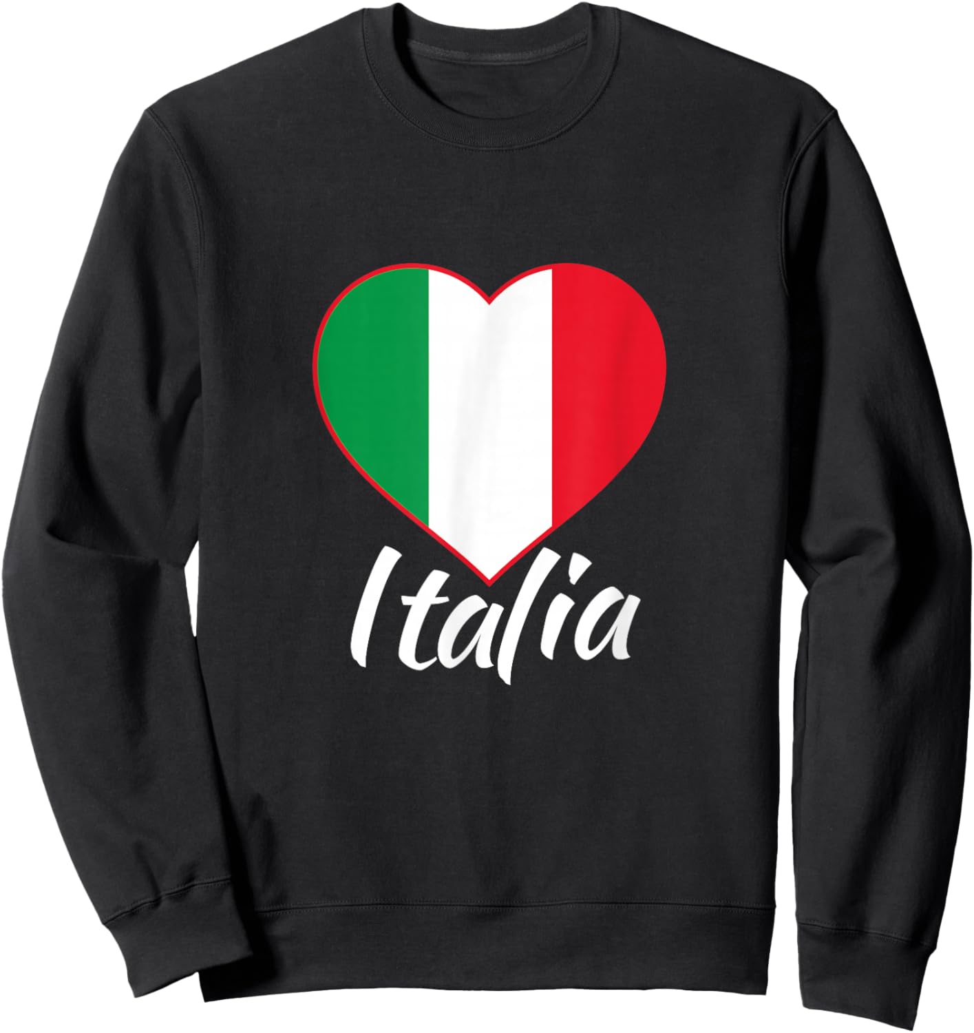 Proud Italian - Italia Design - Italian Heart - Love Italy Sweatshirt - Sweatshirt | Black