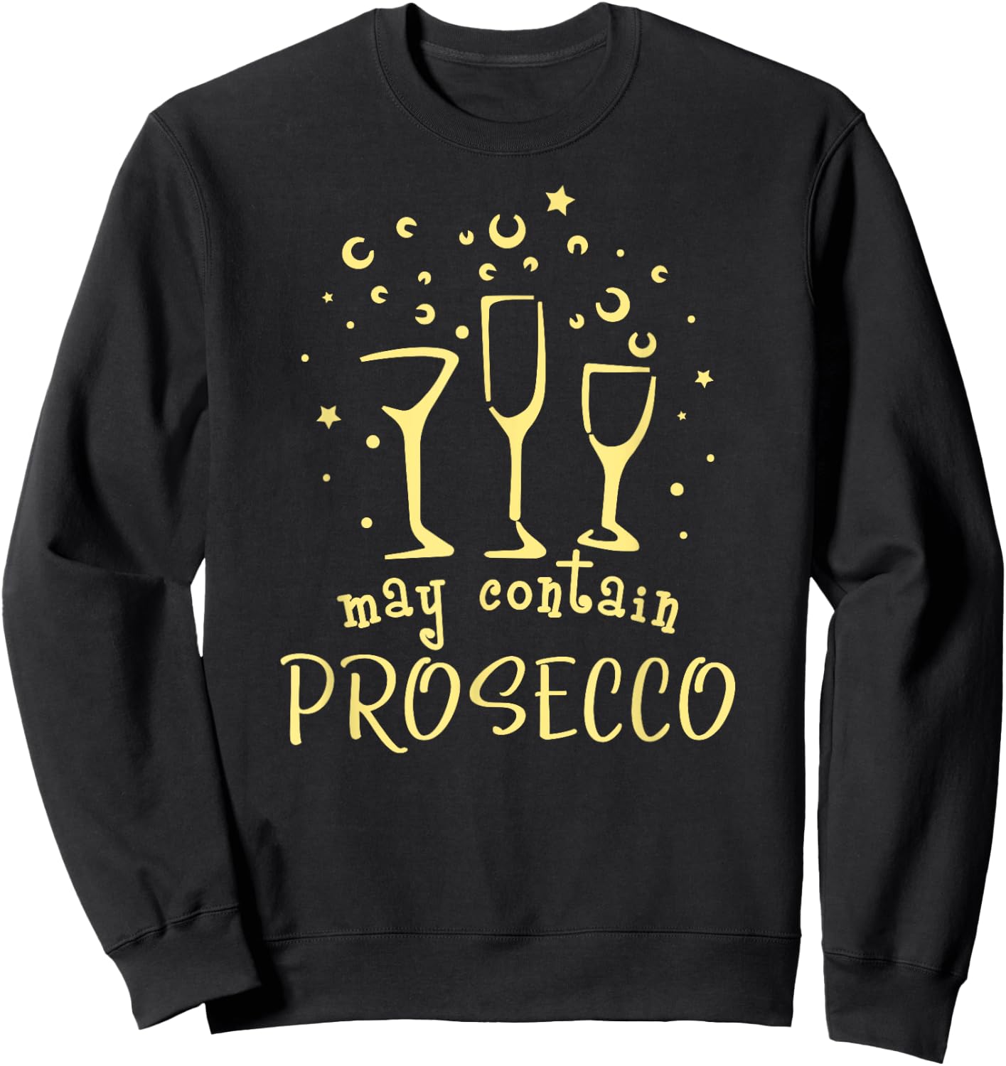 Funny Prosecco - May Contain Prosecco Sweatshirt - Sweatshirt | Black