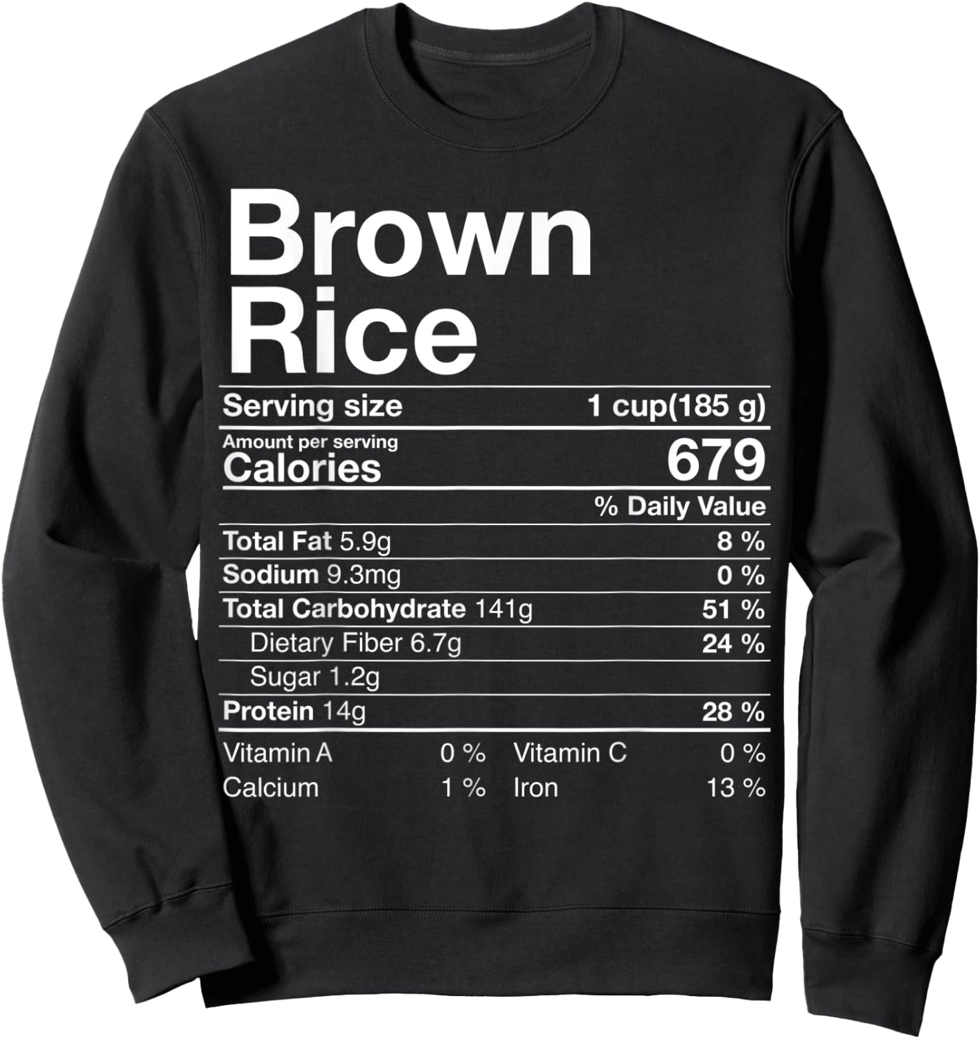 Brown Rice Nutrition Facts Thanksgiving Gifts Christmas Sweatshirt - Sweatshirt | Black