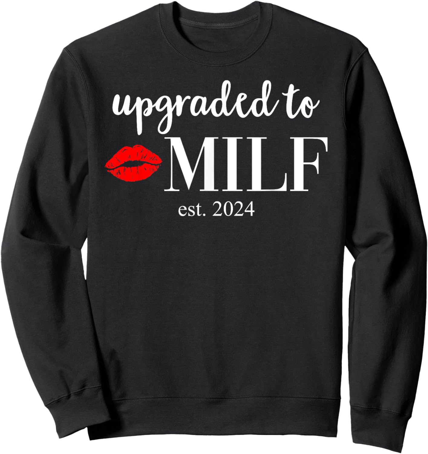 Milf Shirts Soon to Be Mom Upgraded to Milf 2024 Sweatshirt - Sweatshirt | Black
