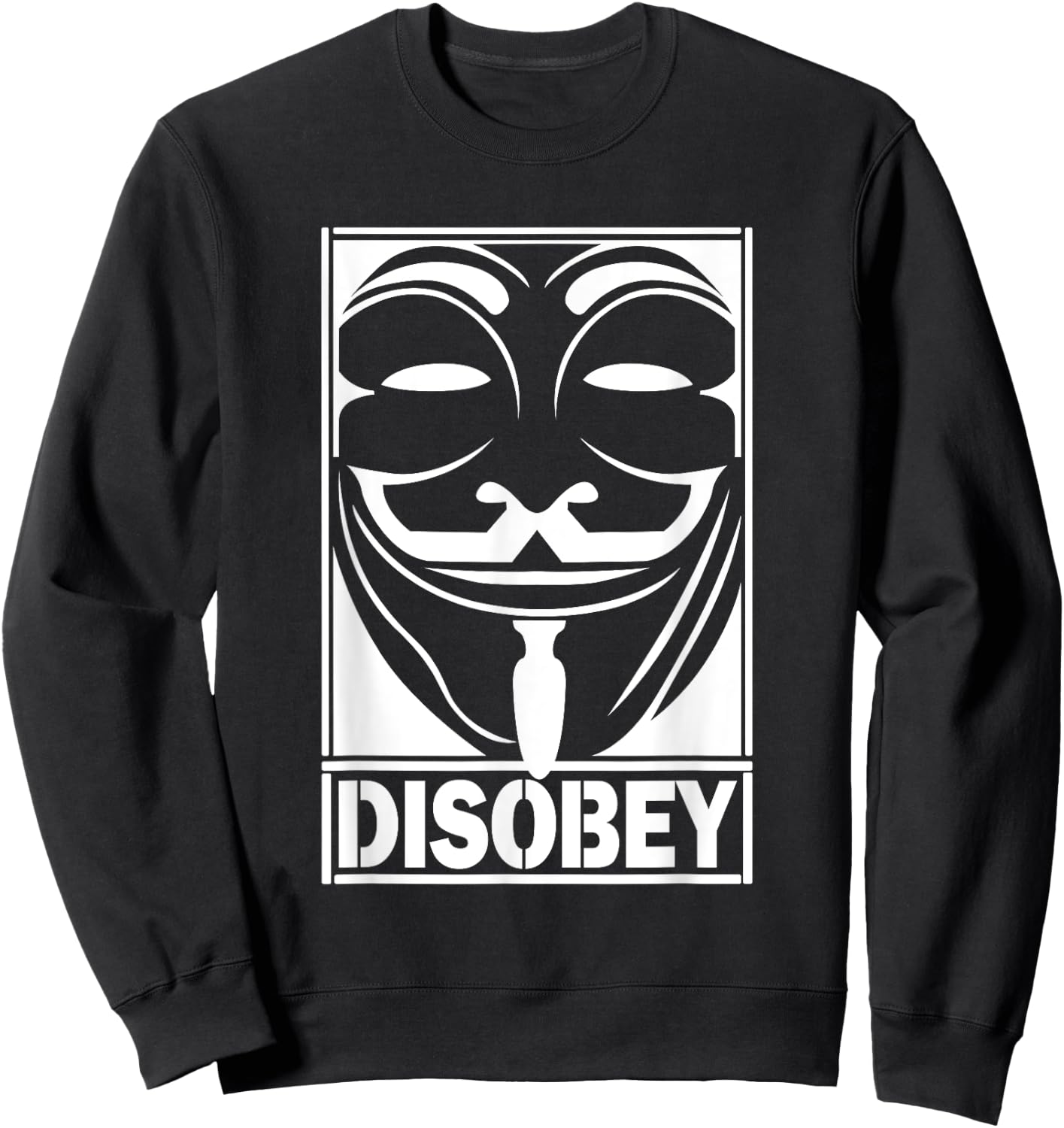 Disobey Big Face Anonymous Anon Revolution Hacker Sweatshirt - Sweatshirt | Black