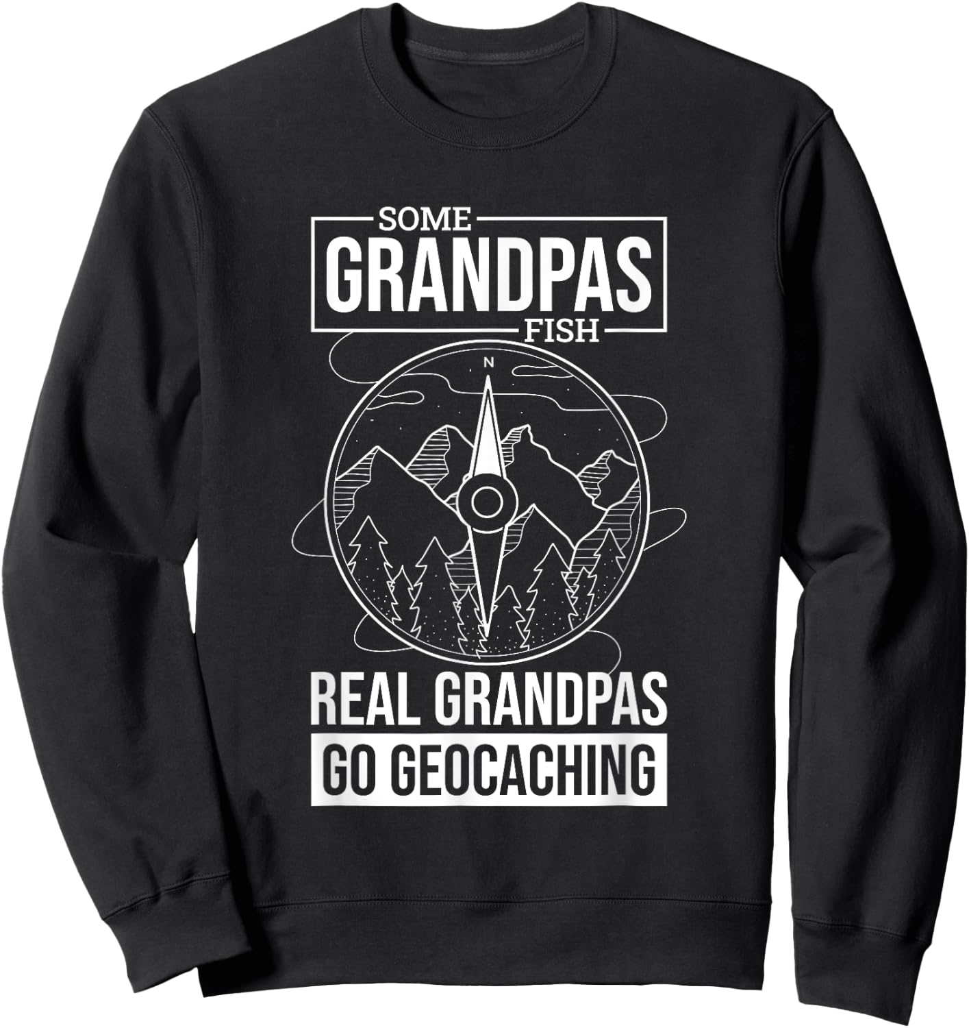 Geocaching Grandpa Design for Geocacher Grandfather Sweatshirt - Sweatshirt | Black