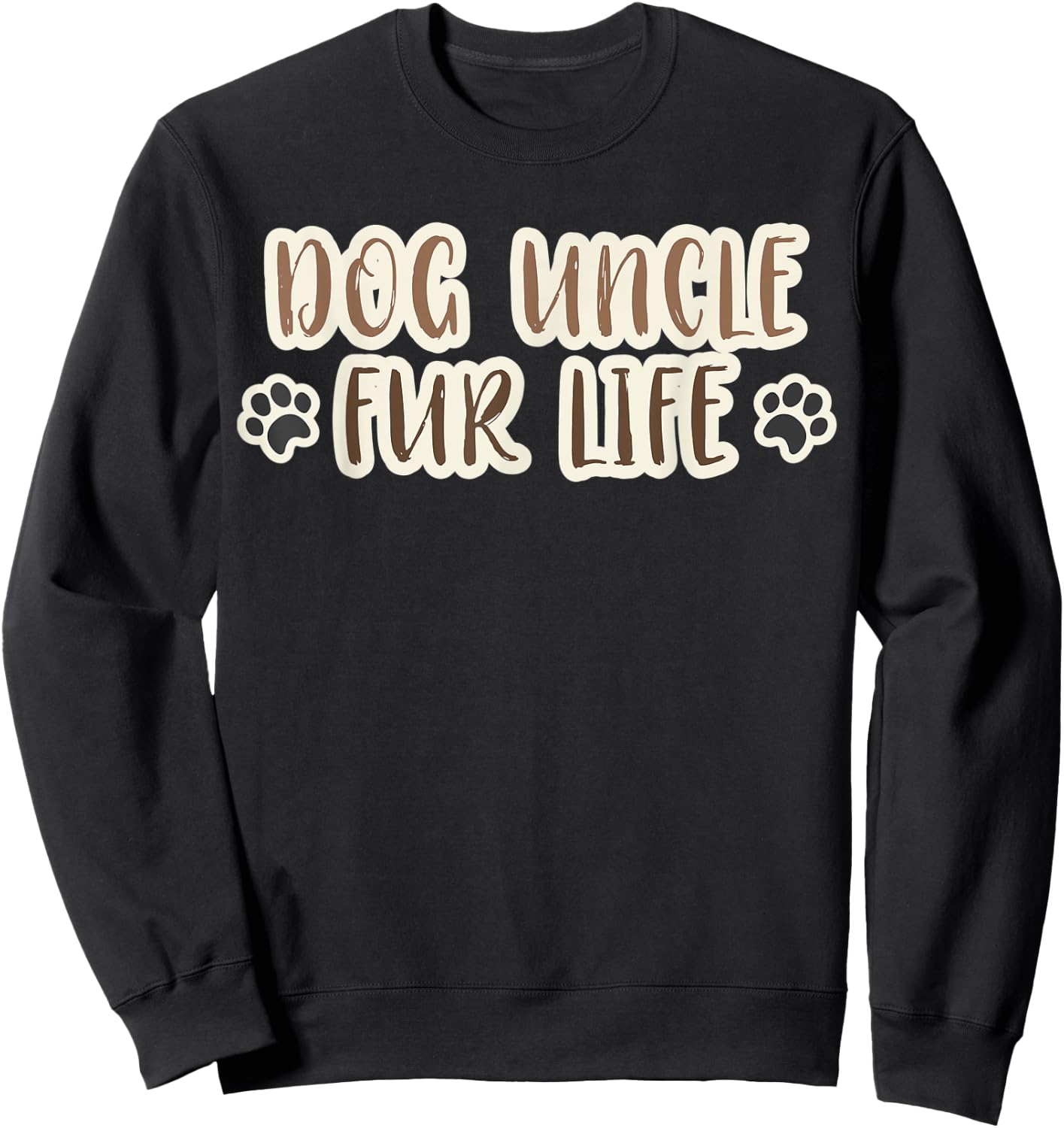 Dog Uncle Fur Life Dog Fur Parent Sweatshirt - Sweatshirt | Black