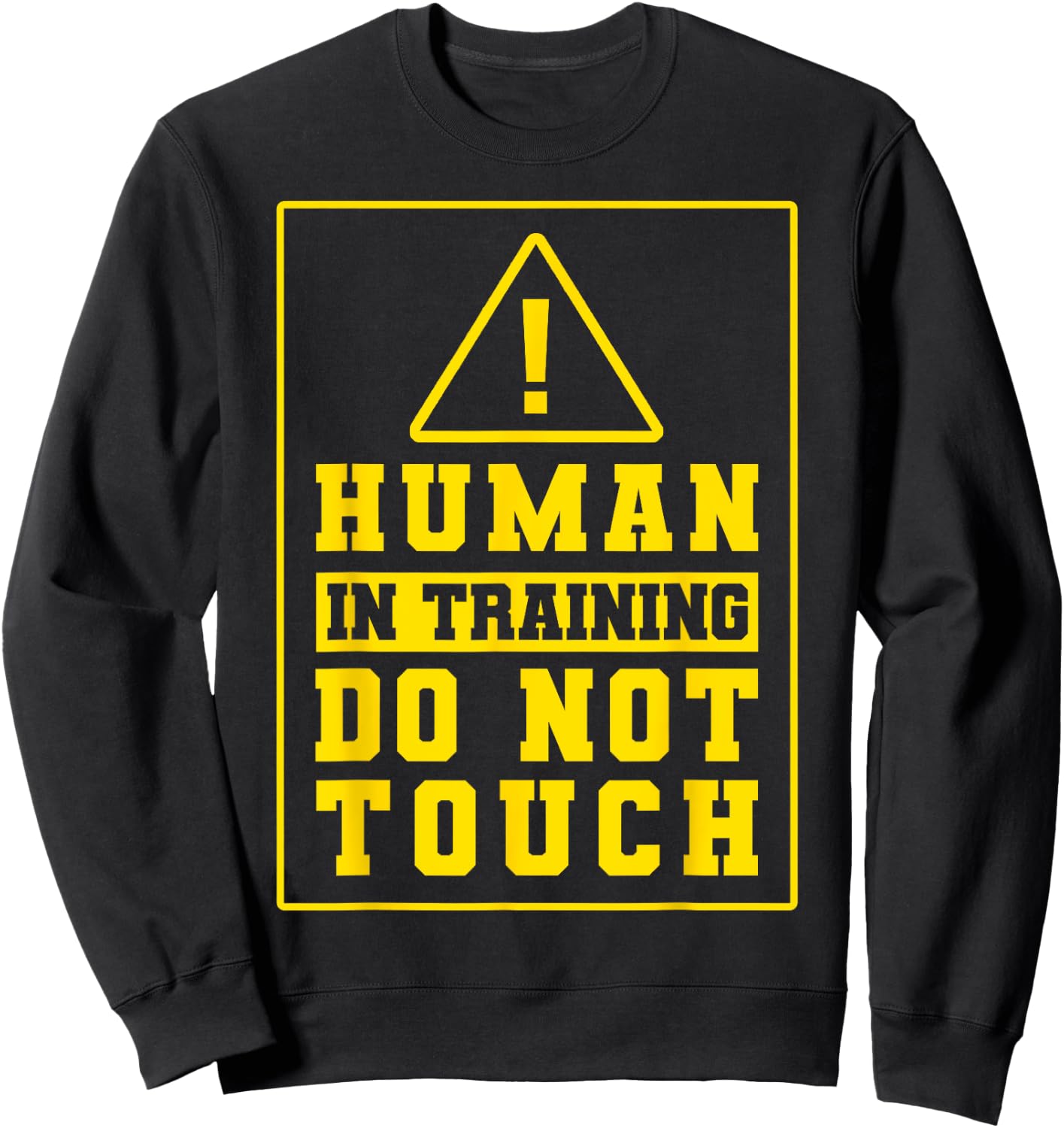Service Dog Trainer Human In Training Do Not Touch Mom Dad Sweatshirt - Sweatshirt | Black