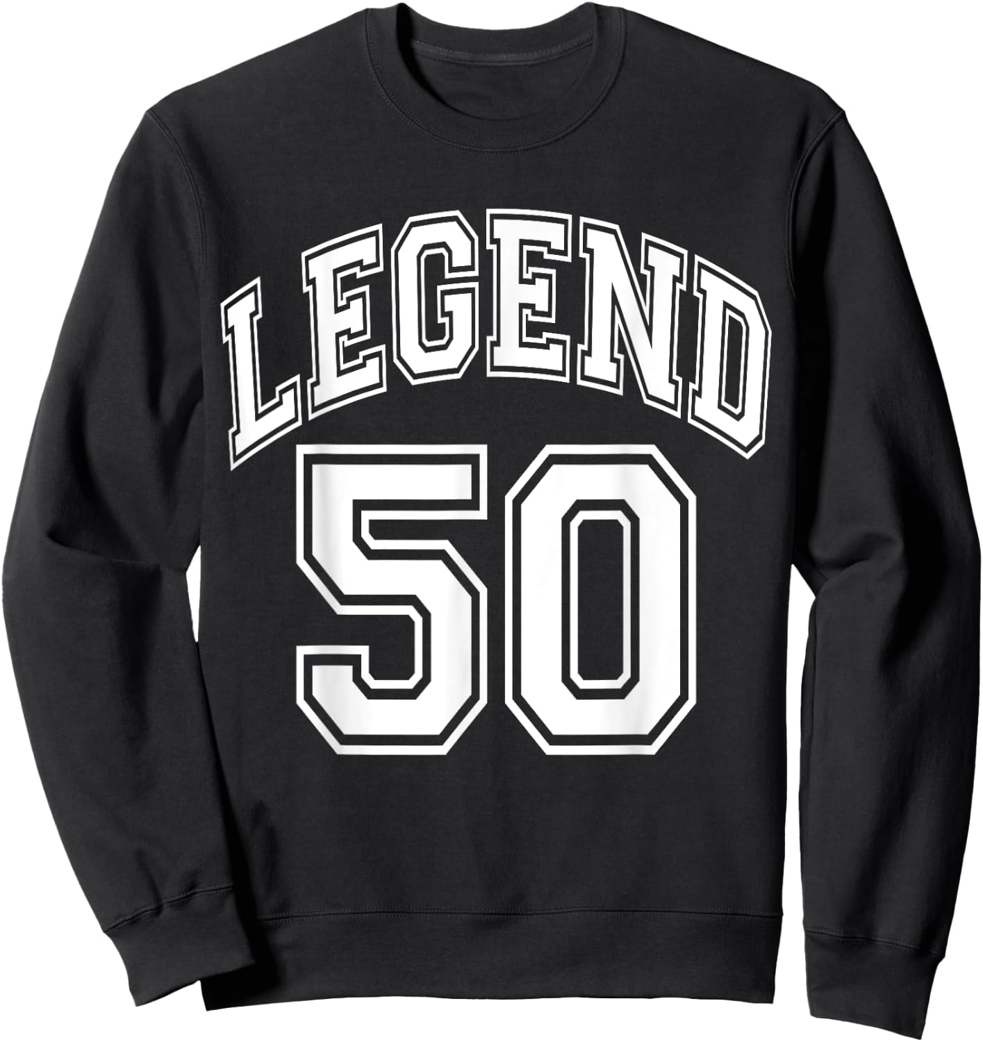 Legend 50 Number Varsity Team - 50th Birthday & 50 Years Old Sweatshirt - Sweatshirt | Black