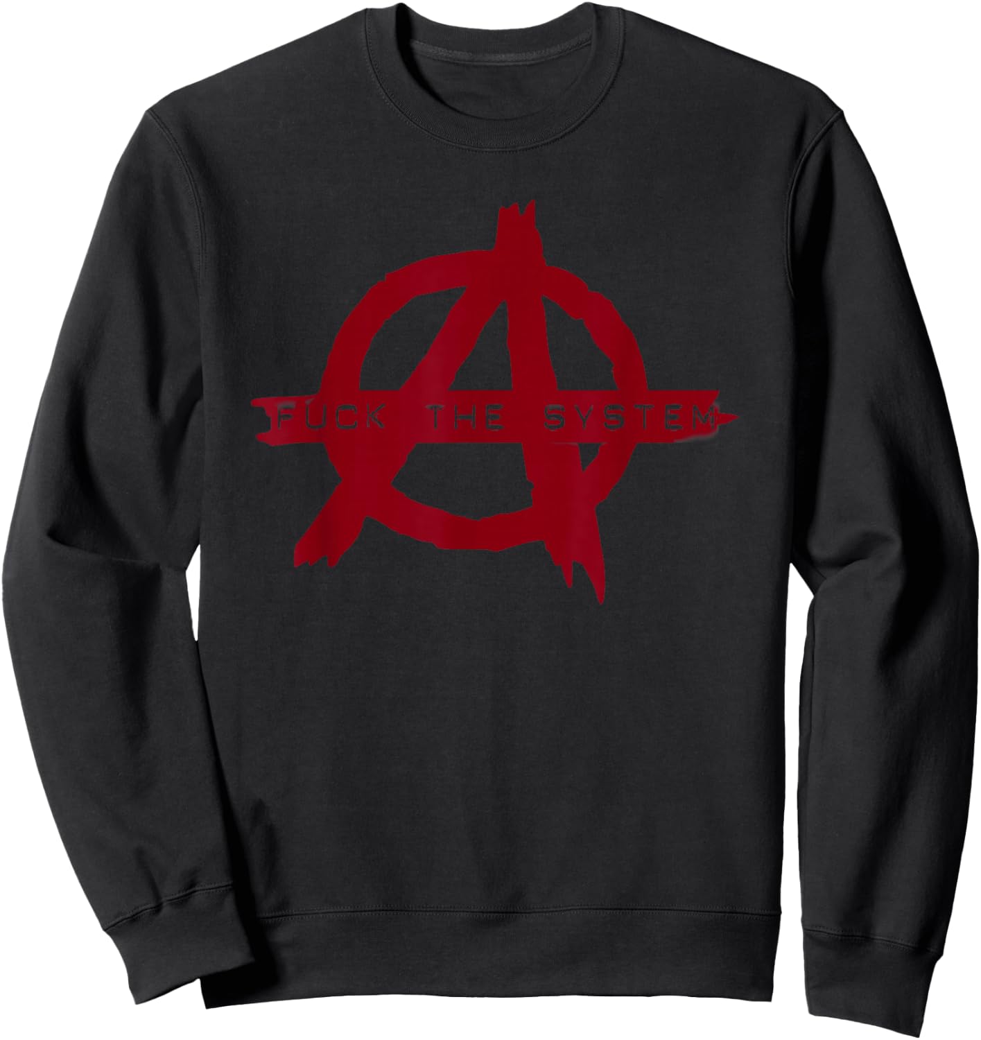 Fuck The System Anarchy Symbol für Erwachsene Sweatshirt - Sweatshirt | Black