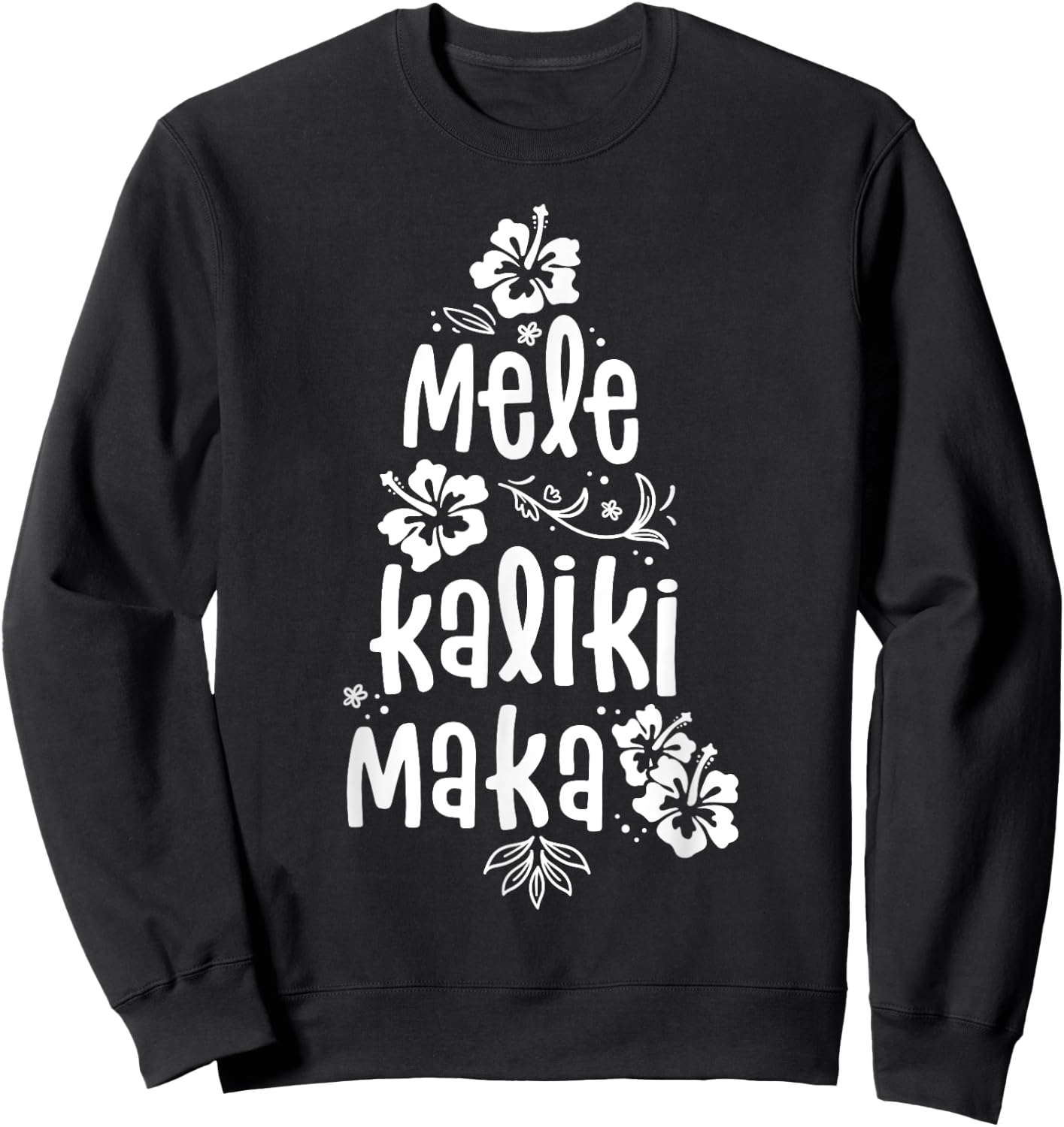 Mele Kalikimaka Christmas Hawaiian Xmas Vacation Sweatshirt - Sweatshirt | Black