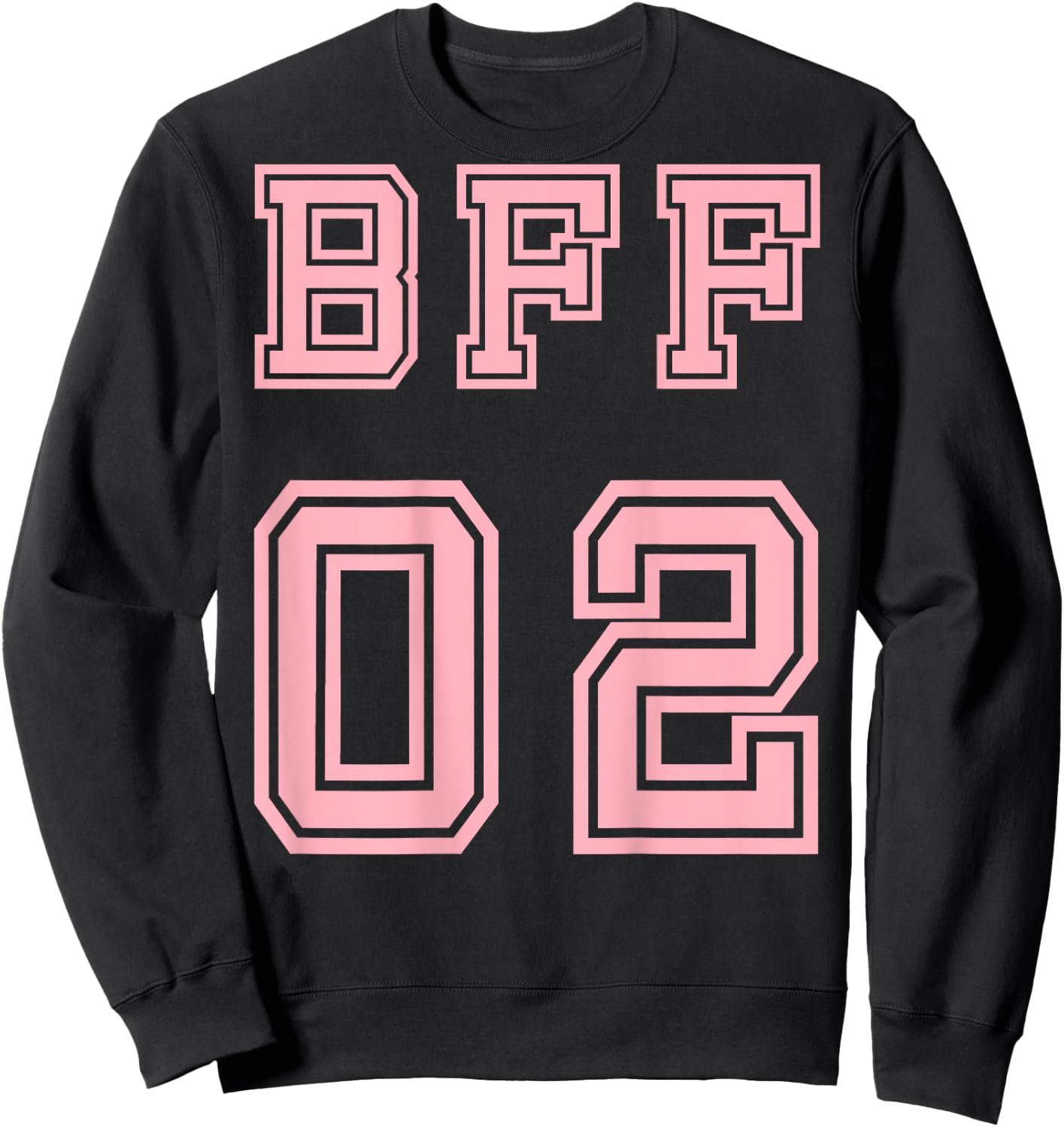 BFF 02 BFF For 2 Best Friends Matching Best Friends Sweatshirt - Sweatshirt | Black