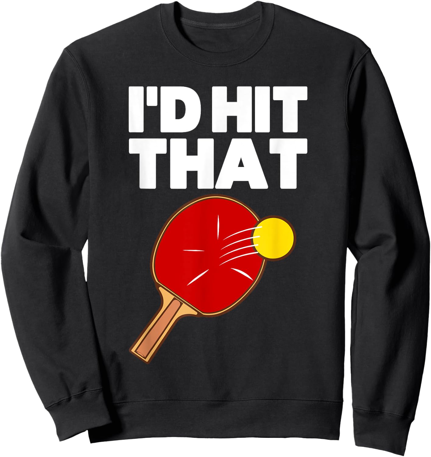 Cool Table Tennis Design Women Game Ping Pong Lovers Sweatshirt - Sweatshirt | Black