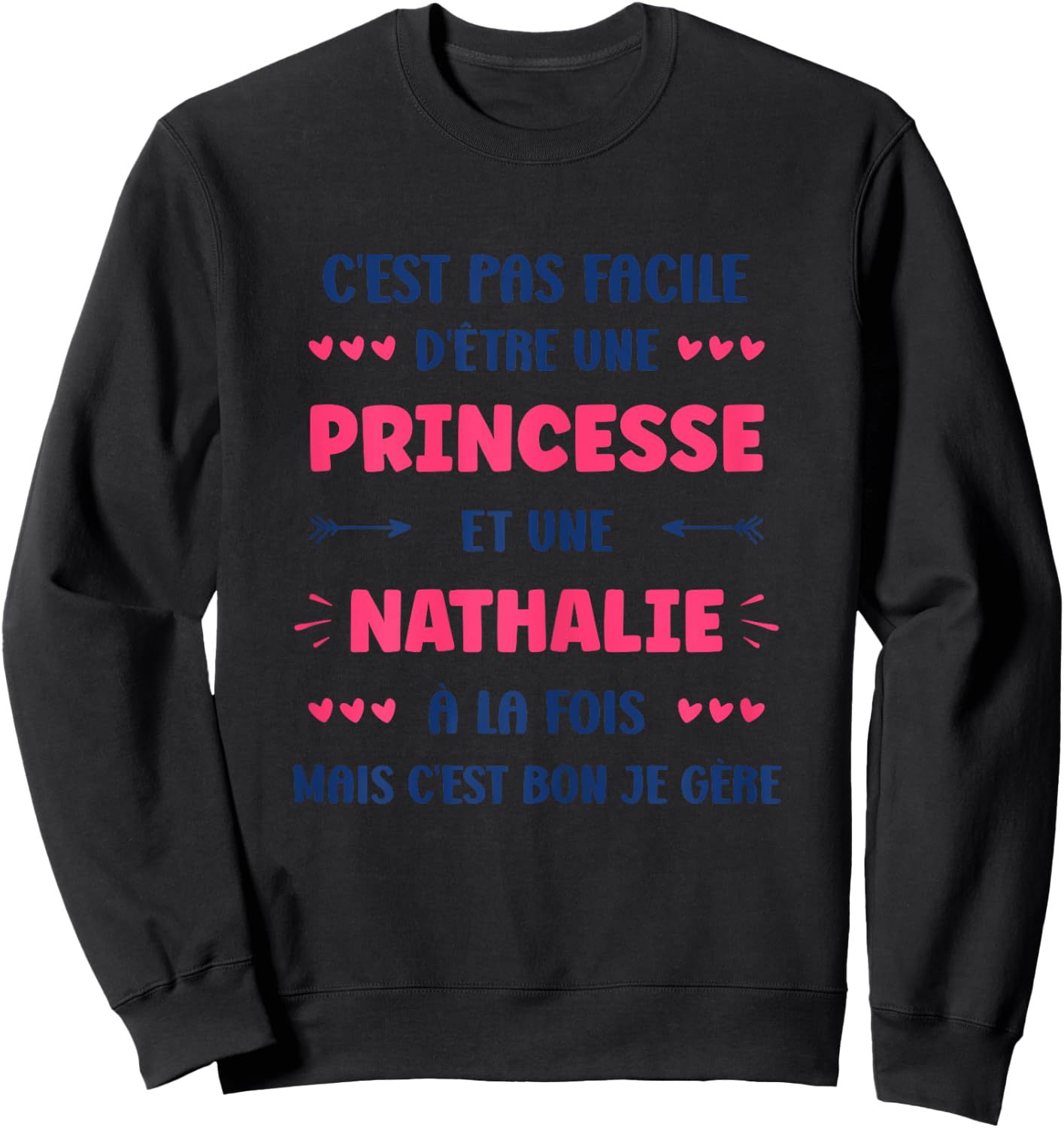 Princess Super Nathalie Girl First Name Humour Nathalie , white, Female X-Small Sweatshirt - Sweatshirt | Black