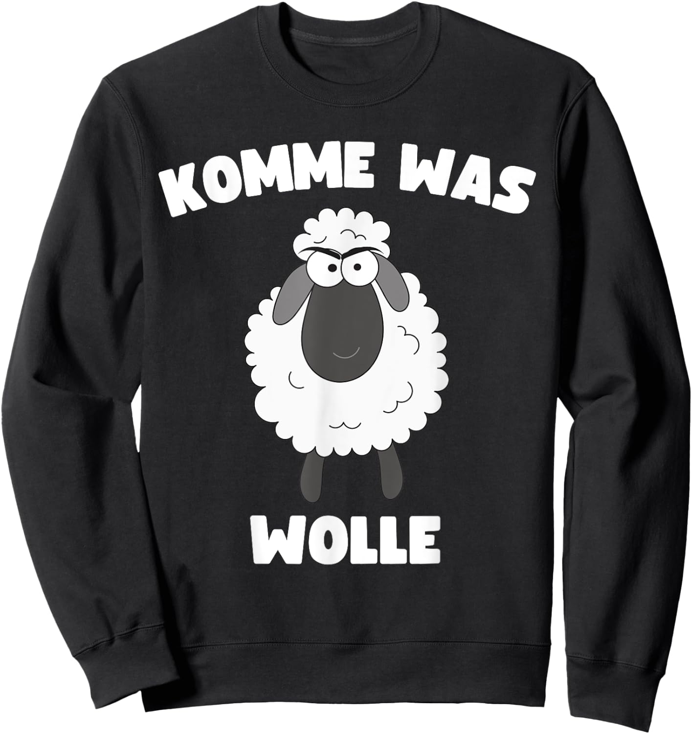 Lustiges mit einem Schaf Spruch "Komme was Wolle" Sweatshirt - Sweatshirt | Black