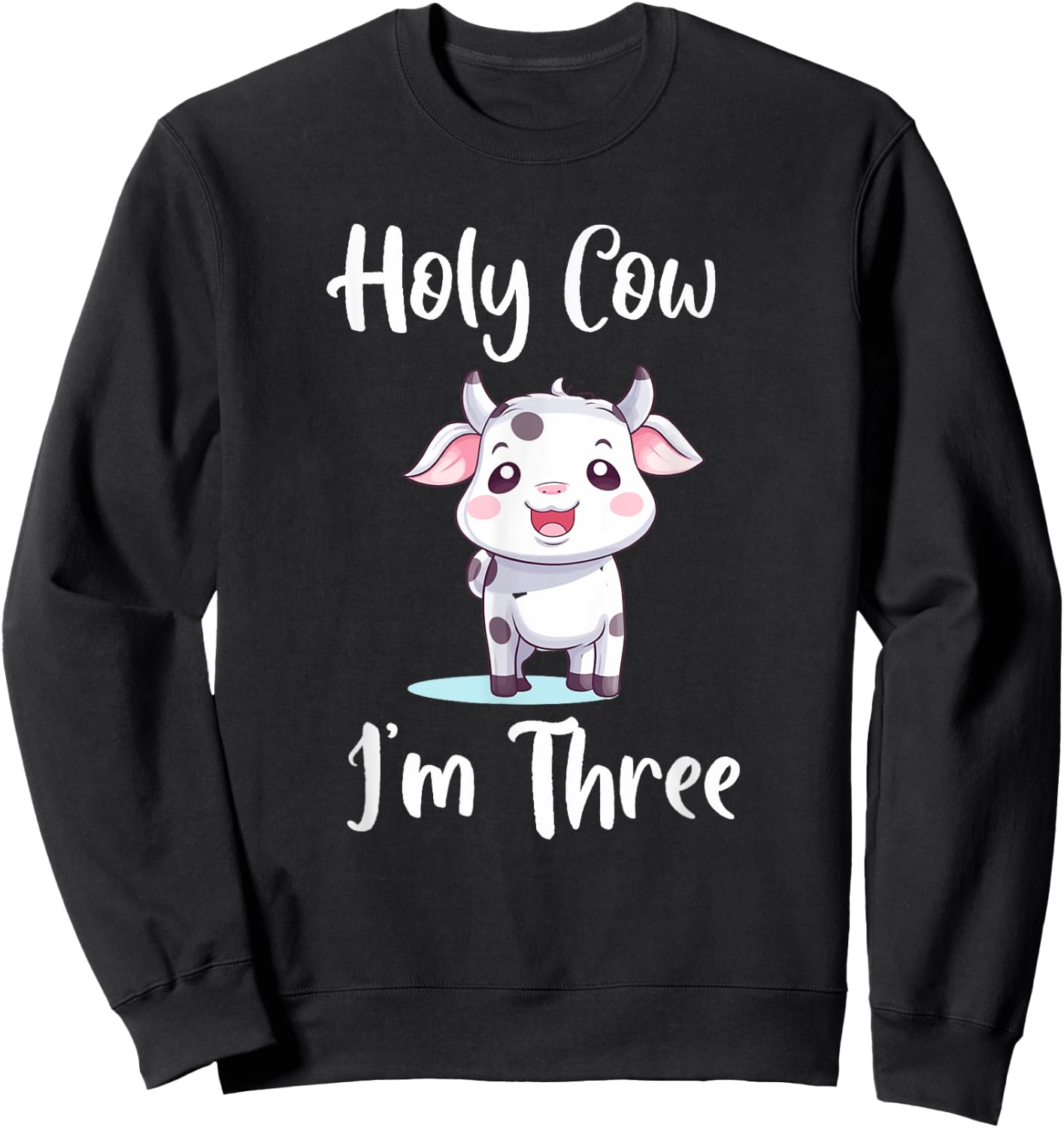 Holy Cow Im Three Kids Birthday Sweatshirt - Sweatshirt | Black