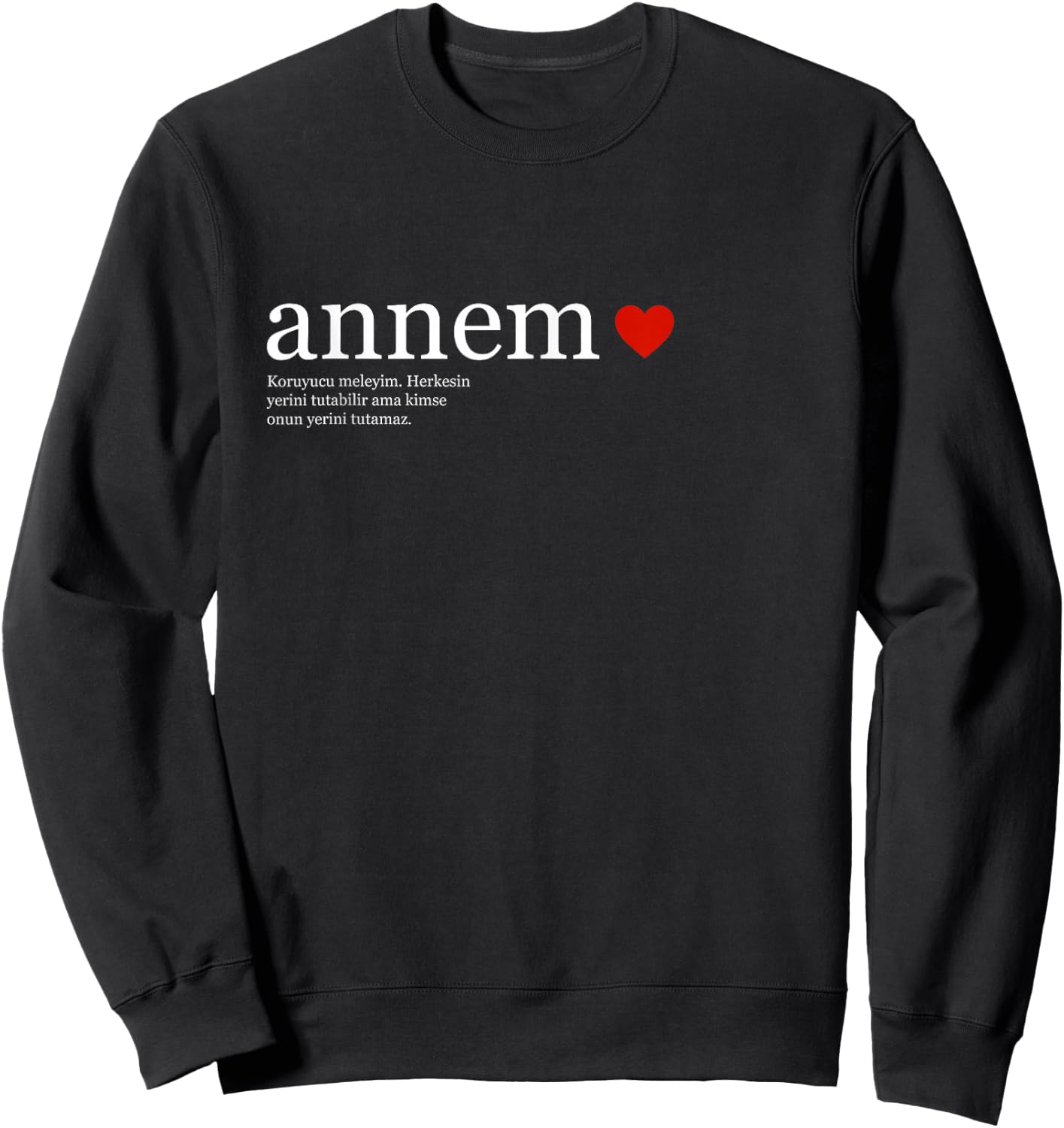 Anne Annem Definition mit Bedeutung Herz türkisch Sweatshirt - Sweatshirt | Black