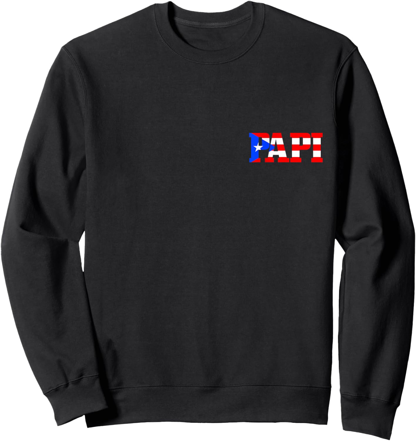 Papi Puerto Rican Dad Puerto Rico Pride Boricua Father's Day Sweatshirt - Sweatshirt | Black