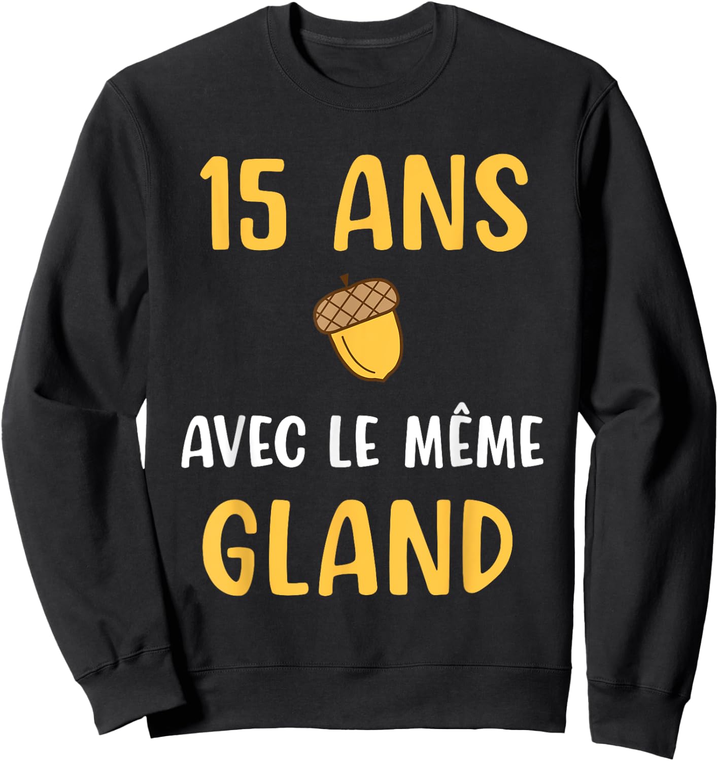 Wedding Anniversary Gift 15 Years Couple Humor Woman , Black, S Sweatshirt - Sweatshirt | Black