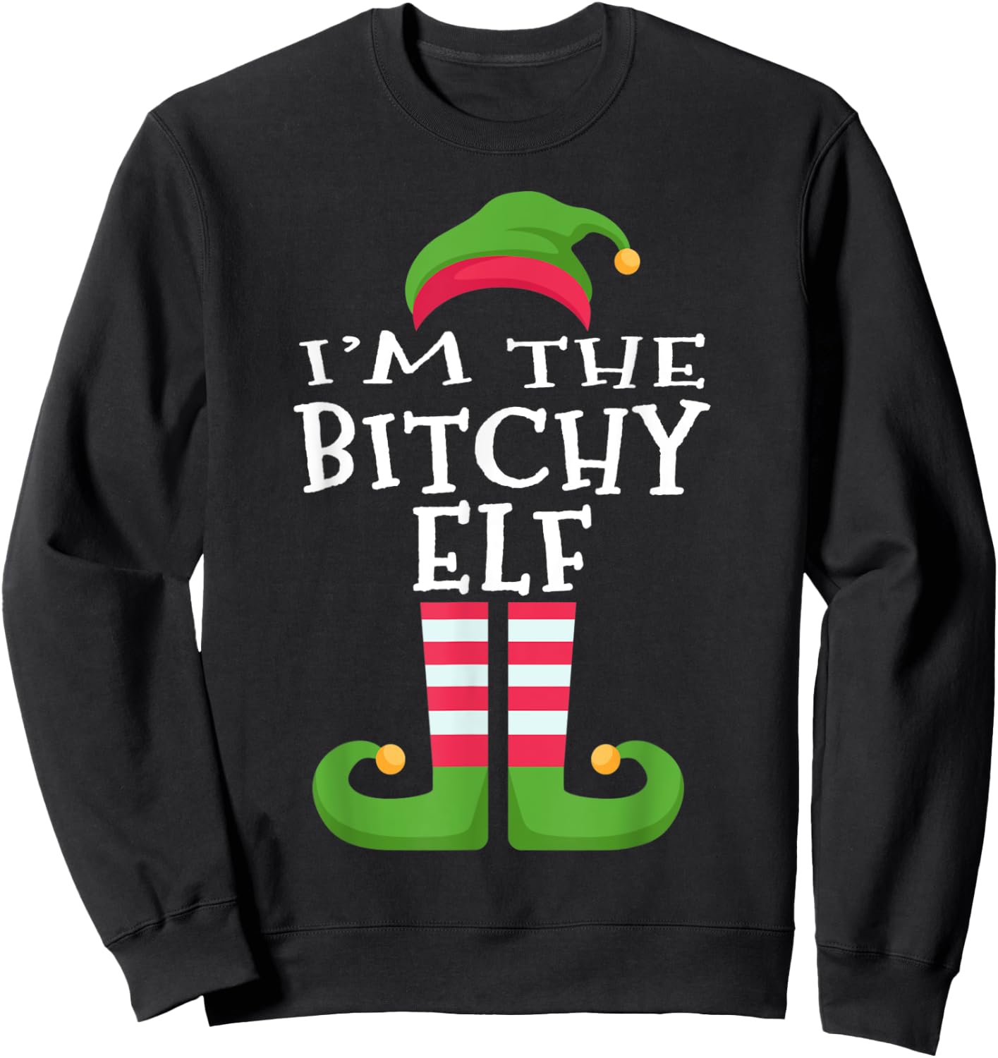 I'm The Bitchy Elf Family Matching Christmas Pajama Sweatshirt - Sweatshirt | Black