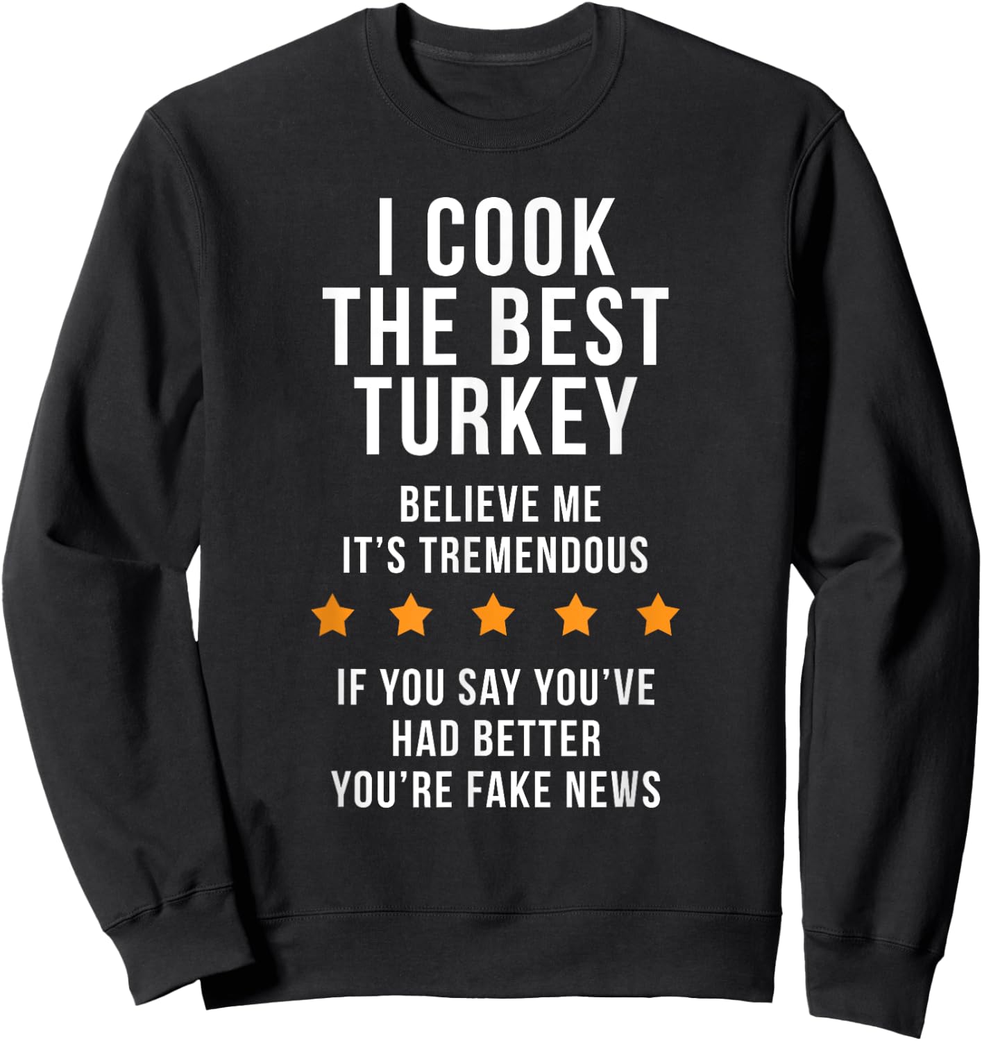 Donald Trump Thanksgiving Turkey Shirt Sweatshirt - Sweatshirt | Black