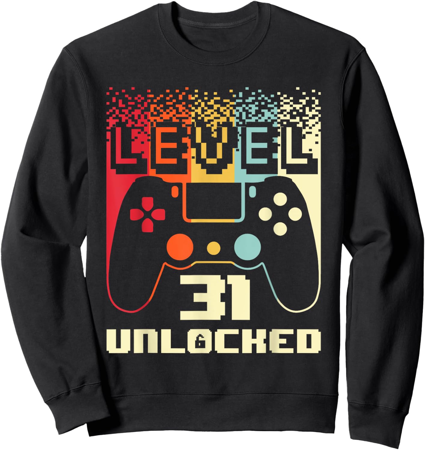 31st Birthday Level 31 Unlocked Gamer 31 Year Old Sweatshirt - Sweatshirt | Black