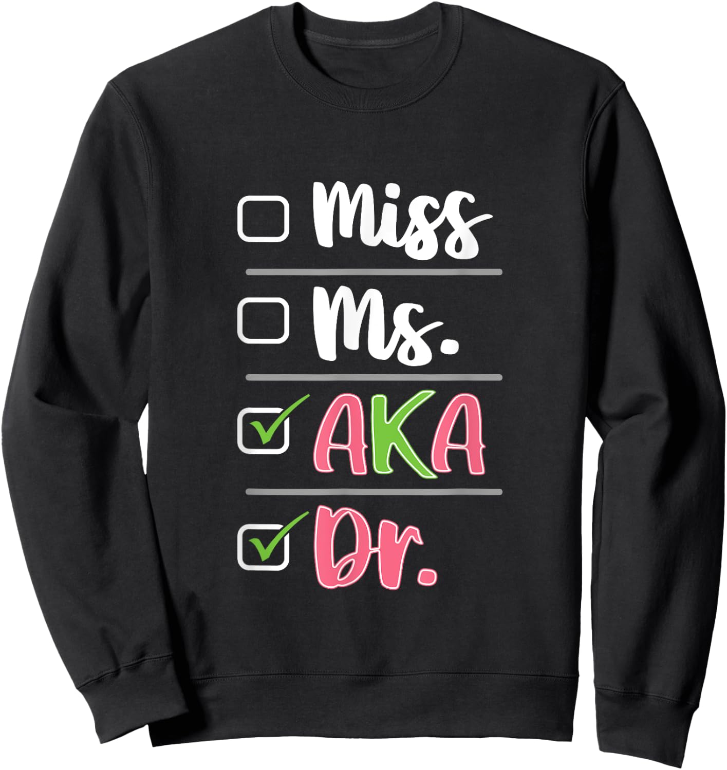AKA Doctor Medical Worker Appreciation Graduation Sweatshirt - Sweatshirt | Black
