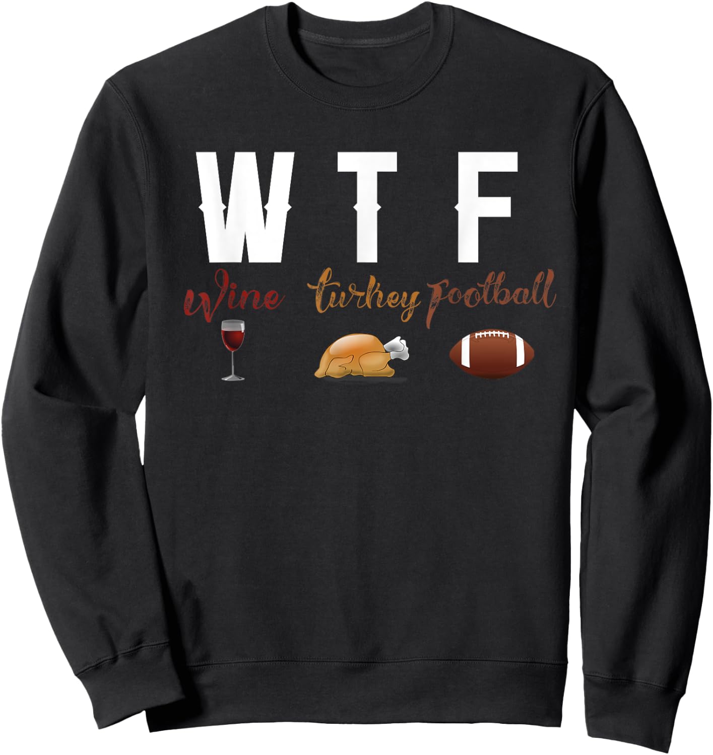 Wine Turkey Football Girl Thanksgiving Football Shirt Sweatshirt - Sweatshirt | Black