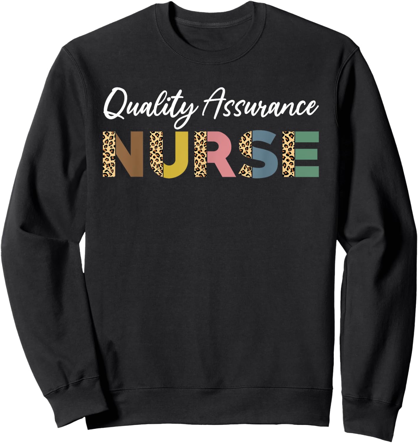 Quality Assurance Nurse Leopard Pattern QA Nurse Outfit Sweatshirt - Sweatshirt | Black