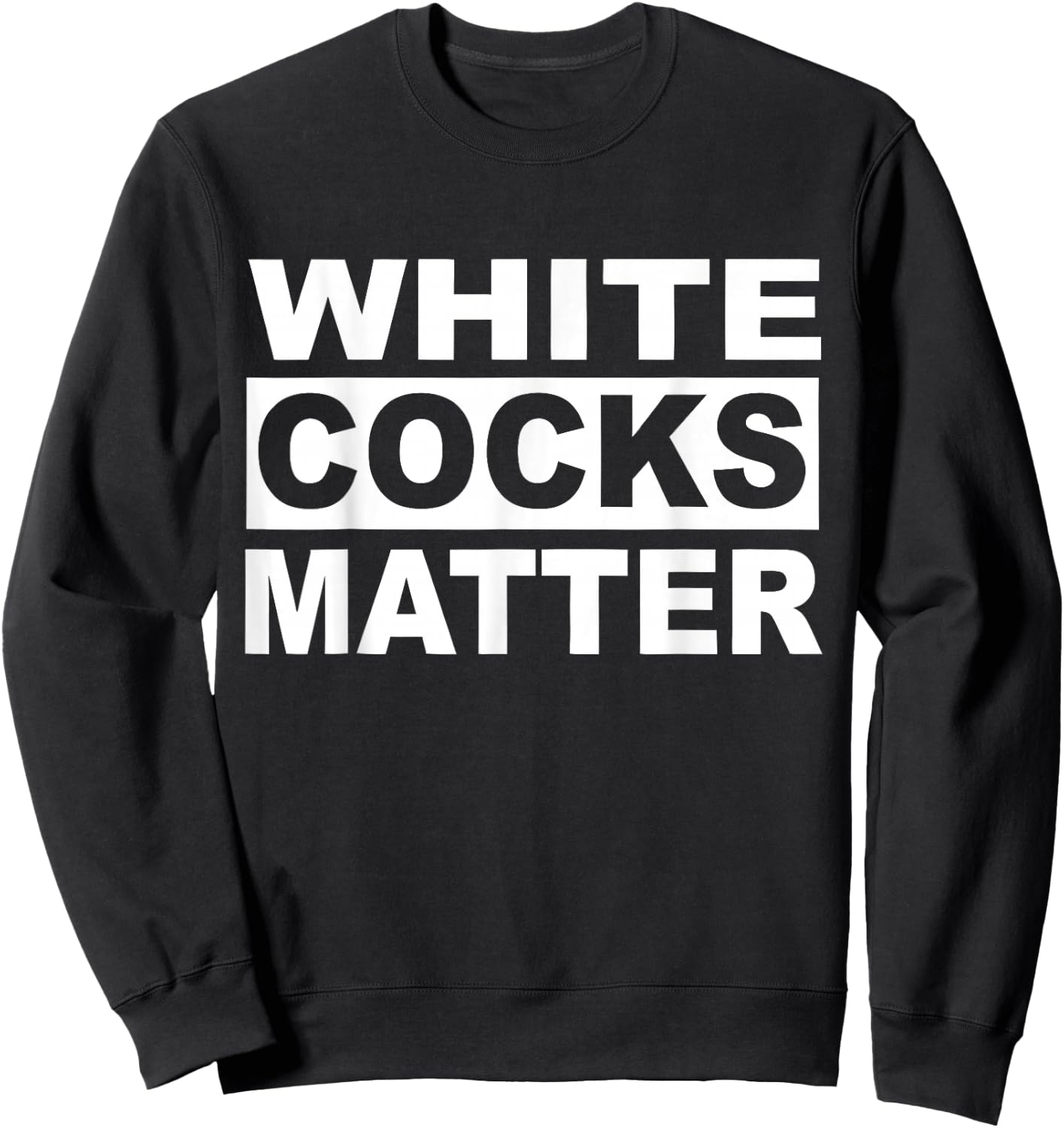 White Cocks Matter Apparel Sweatshirt - Sweatshirt | Black