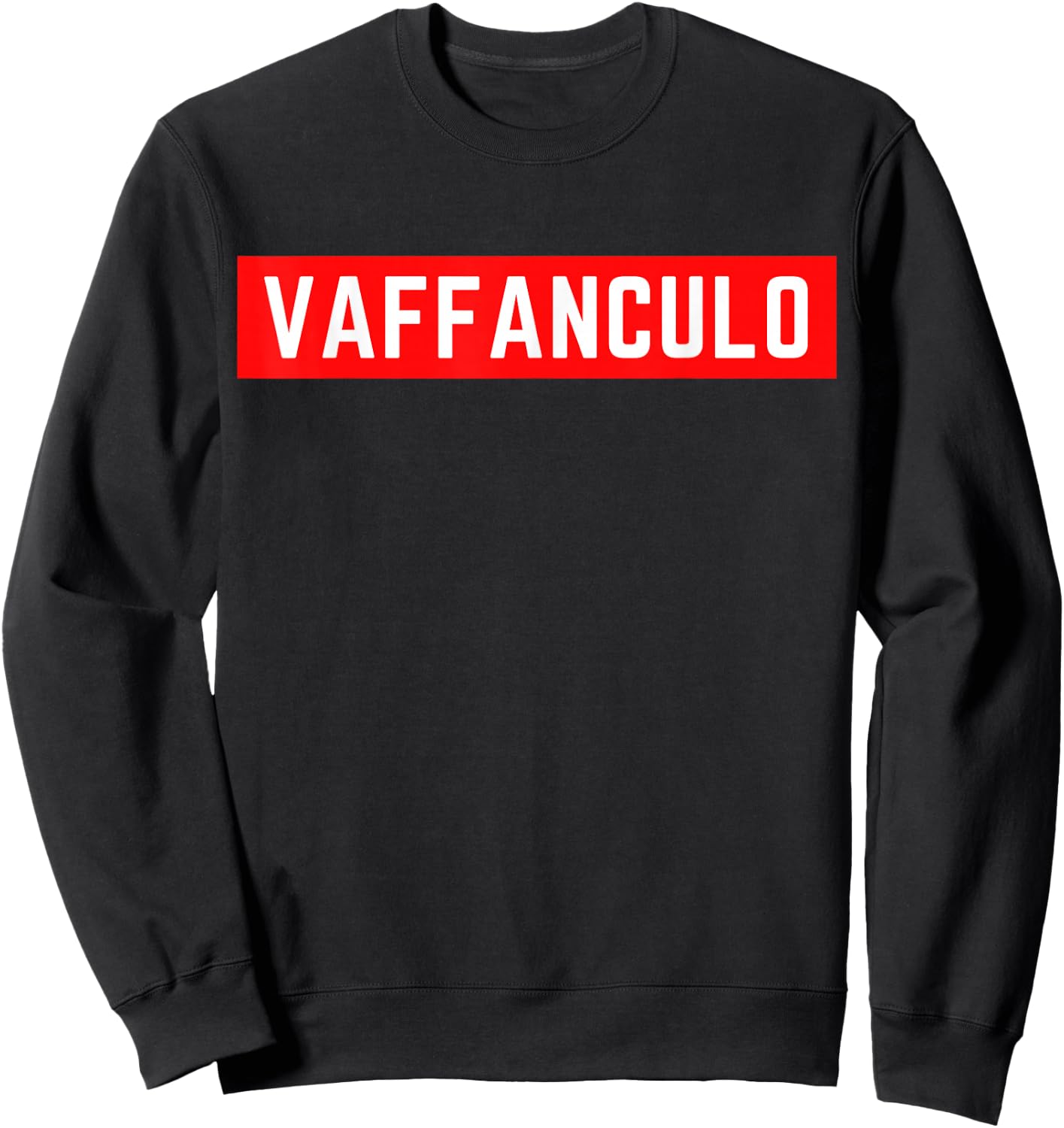 Vaffanculo , black Sweatshirt - Sweatshirt | Black