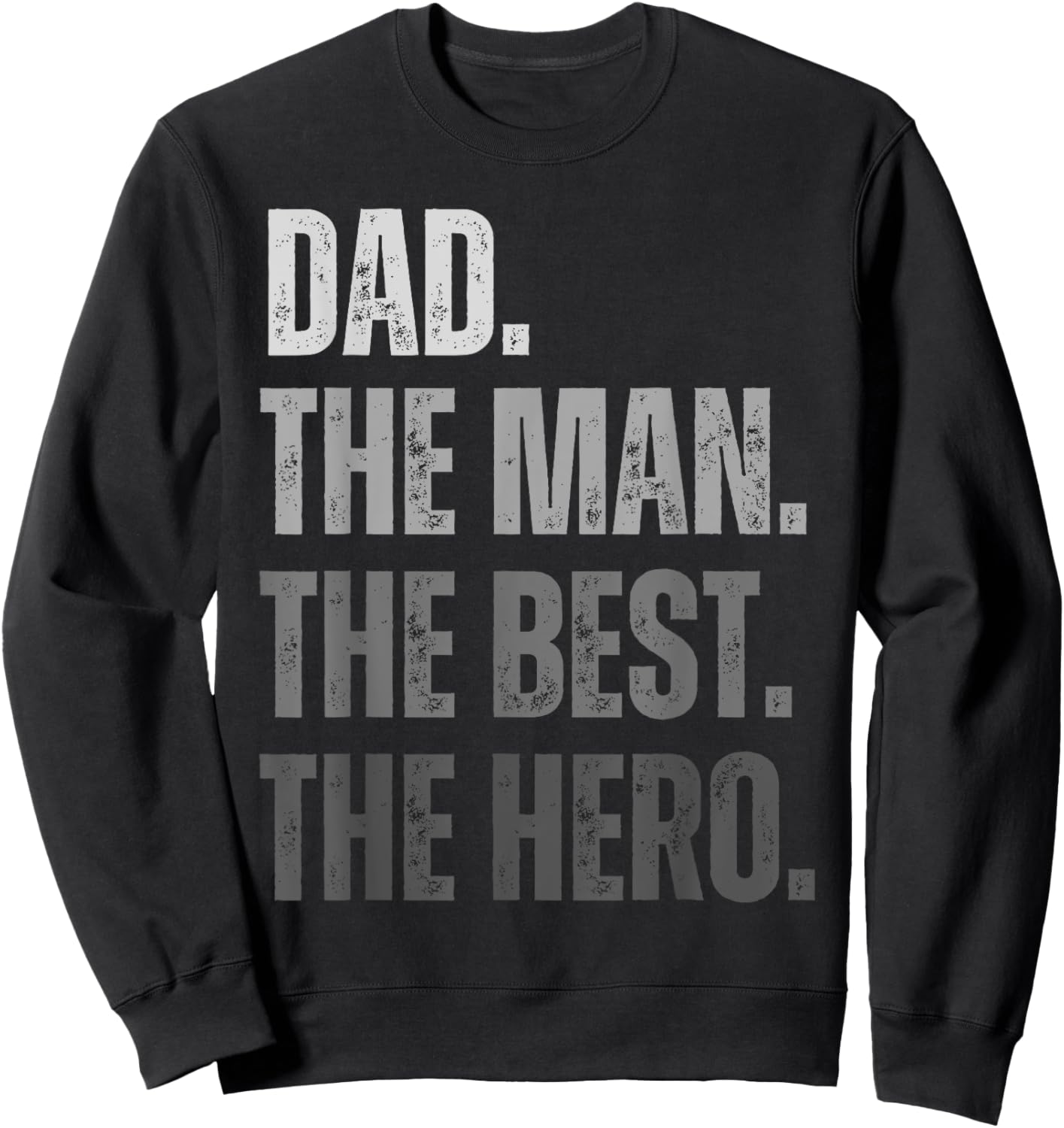 Vintage Dad The Man The Best The Hero Father's Day Sweatshirt - Sweatshirt | Black