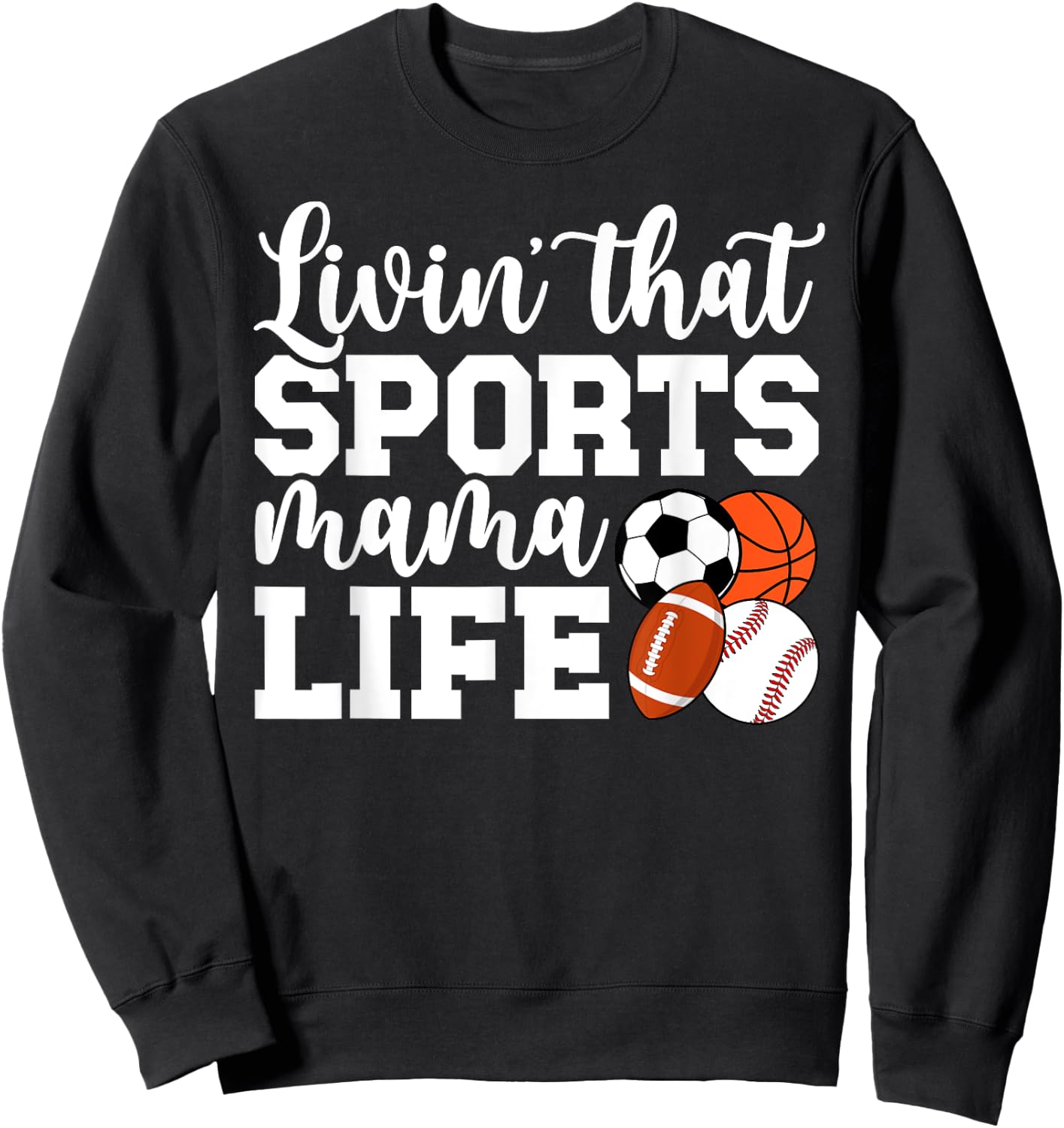 Sports Mama Life Sports Mom Sports Mother Sport Mom Sweatshirt - Sweatshirt | Black