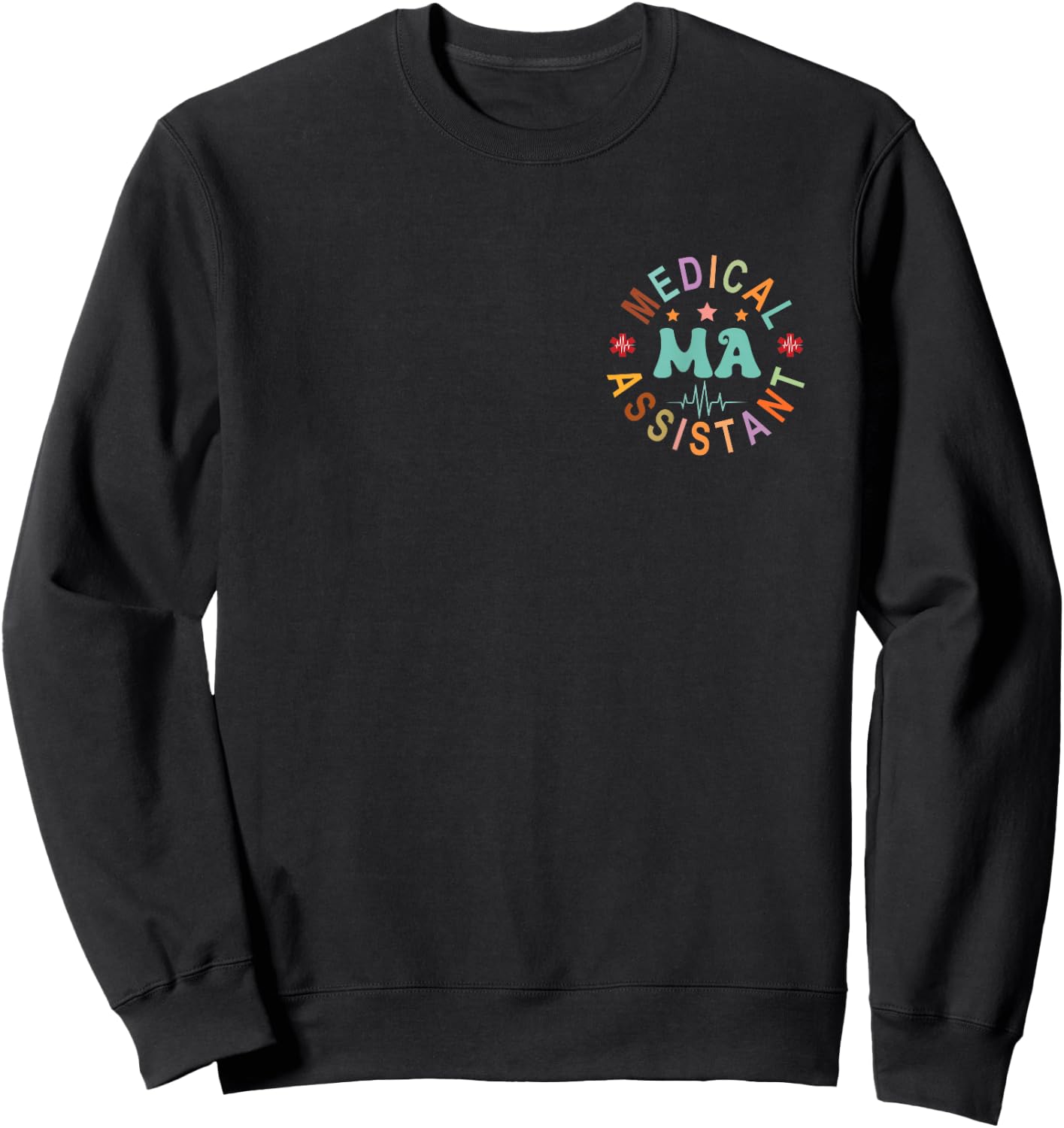 Medical Assistant MA CMA Nursing Doctor Assistant Student Sweatshirt - Sweatshirt | Black