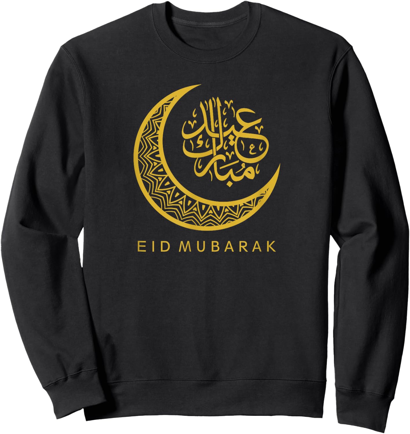 Eid Mubarak Islamic Crescent Moon Arabic Calligraphy Sweatshirt - Sweatshirt | Black