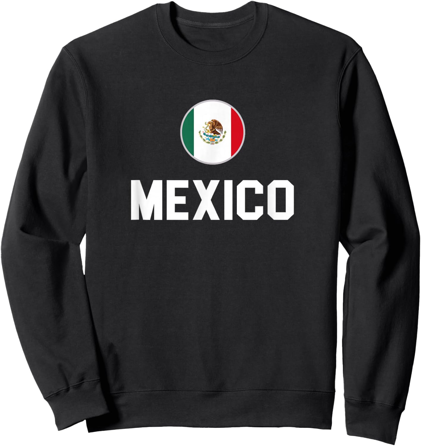 Mexico Mexican Flag Bandera de México Mexicano Proud Sweatshirt - Sweatshirt | Black