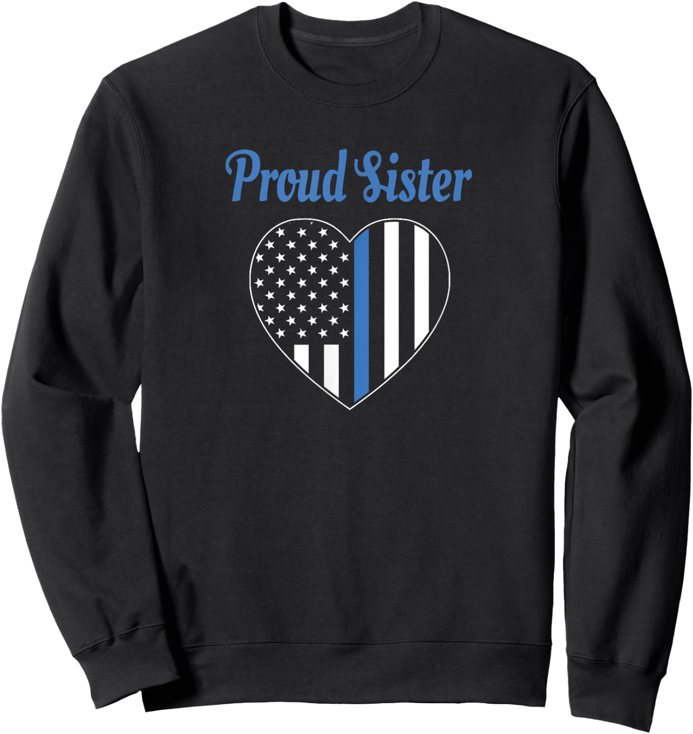 Police Officer Sister - Proud Sister Sweatshirt - Sweatshirt | Black