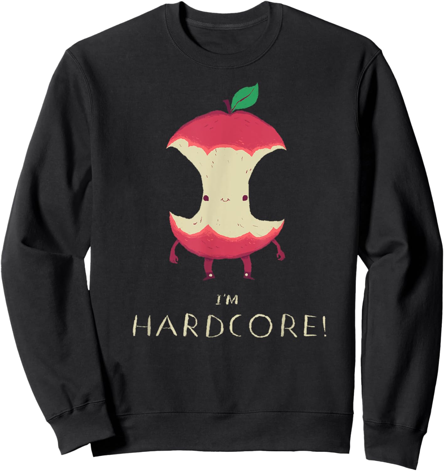 I'm Hardcore!, Apple-core Hardcore , Pun Shirt Sweatshirt - Sweatshirt | Black