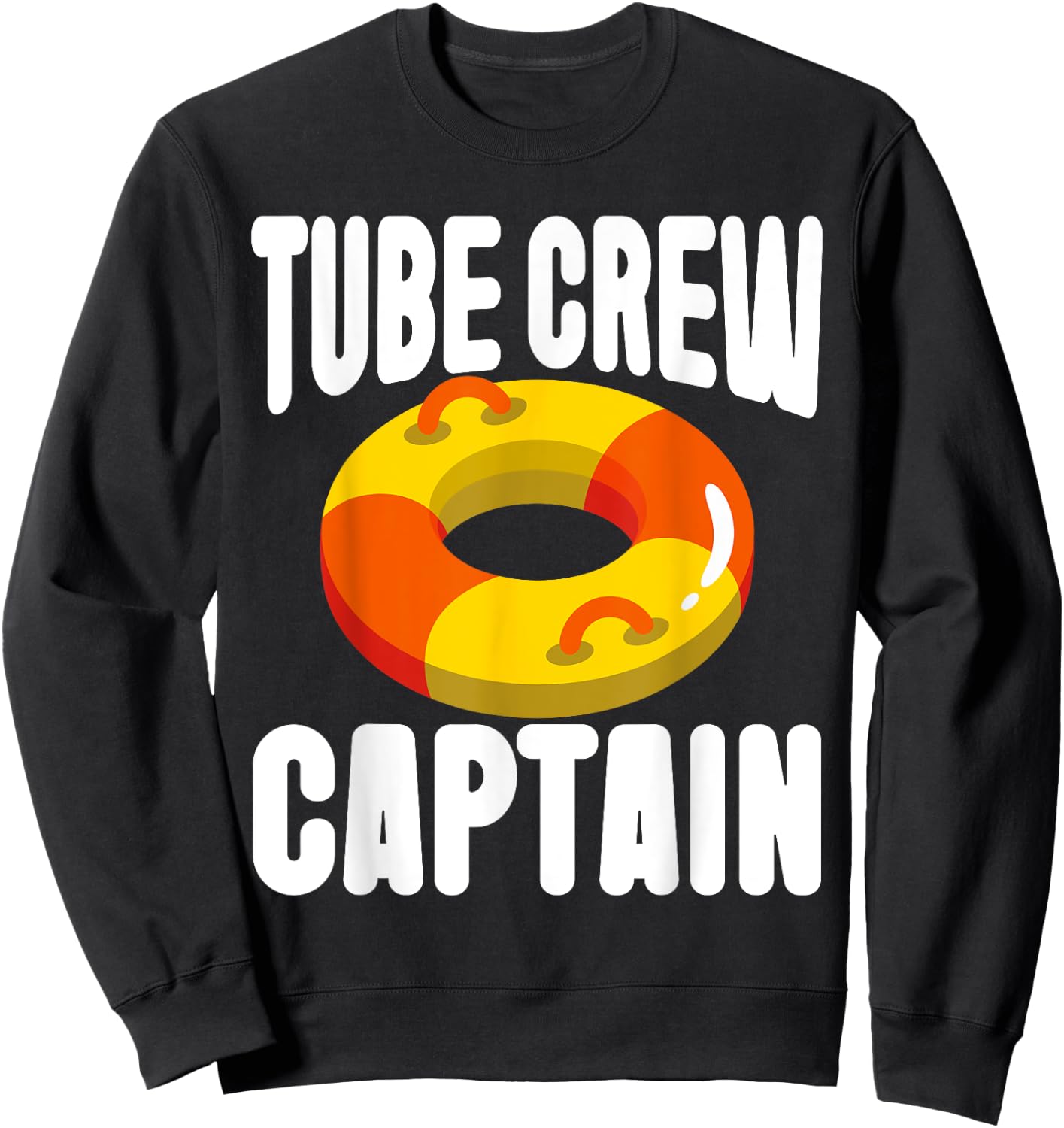 Tube Crew Captain River Tubing Sweatshirt - Sweatshirt | Black