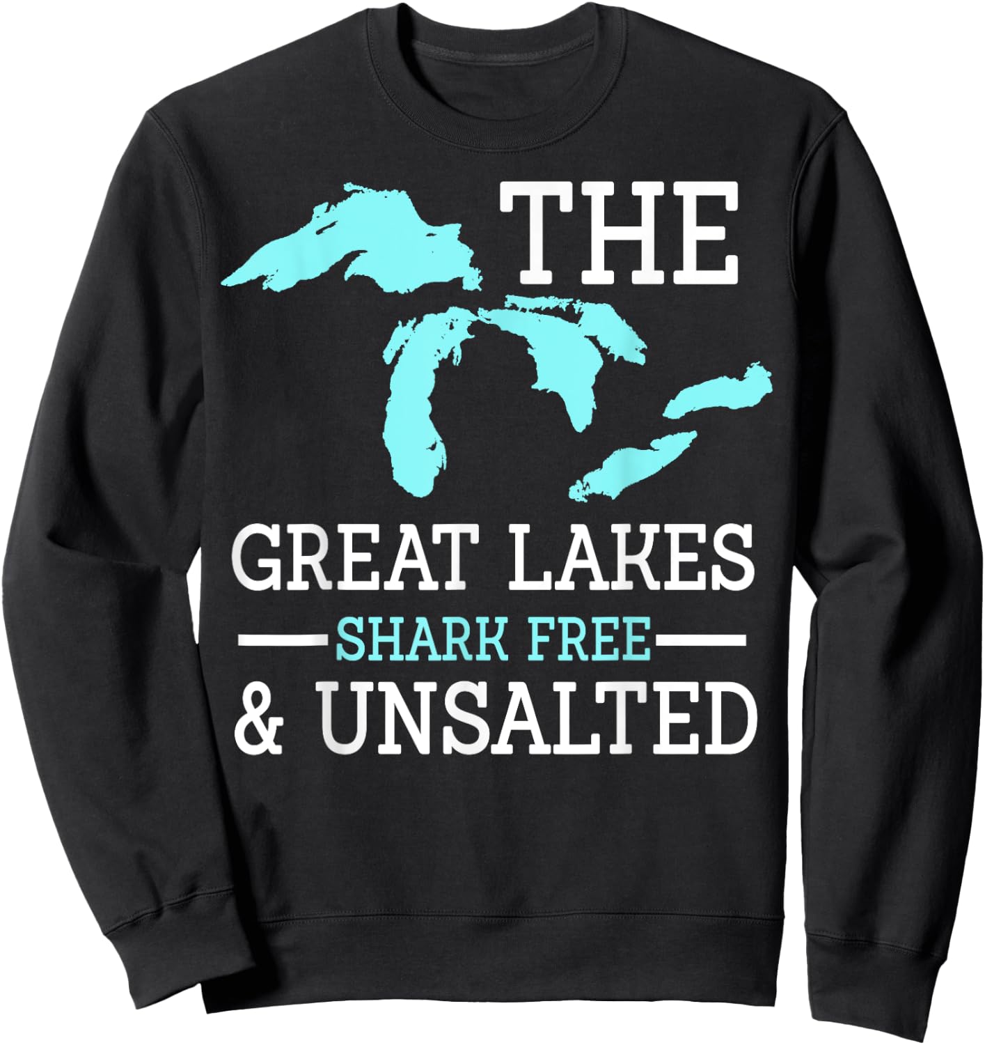 The Great Lakes Shark Free Unsalted Sweatshirt - Sweatshirt | Black