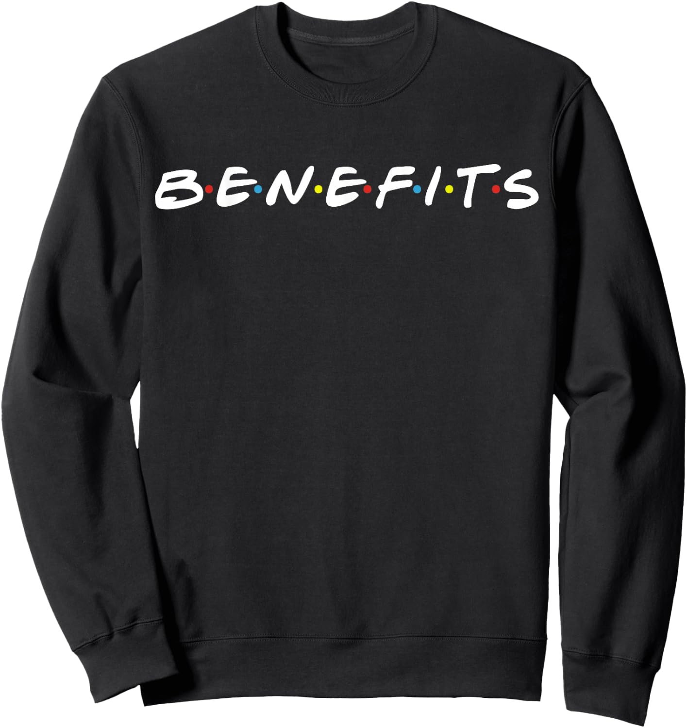 Friends With The Benefits Co. Benefits - Men's & Women's Classic Fit Short Sleeve Black - Fun Vacation Novelty - Small Sweatshirt - Sweatshirt | Black