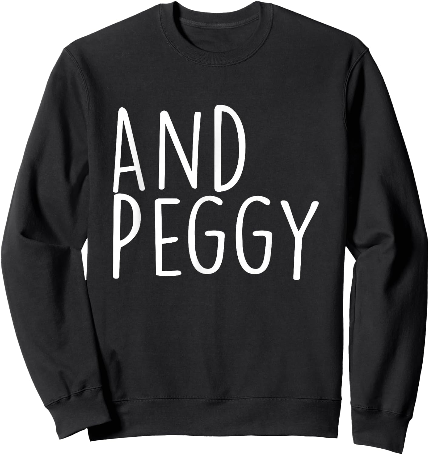 And Peggy - Peggy Schuyler Famous Women in History Sweatshirt - Sweatshirt | Black