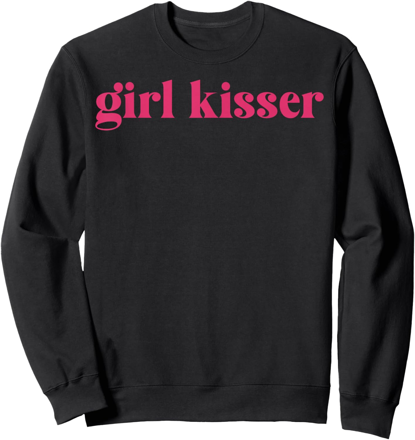 Girl Kisser Lesbian LGBT Gay Bisexual Trans Pride Pansexual Sweatshirt - Sweatshirt | Black
