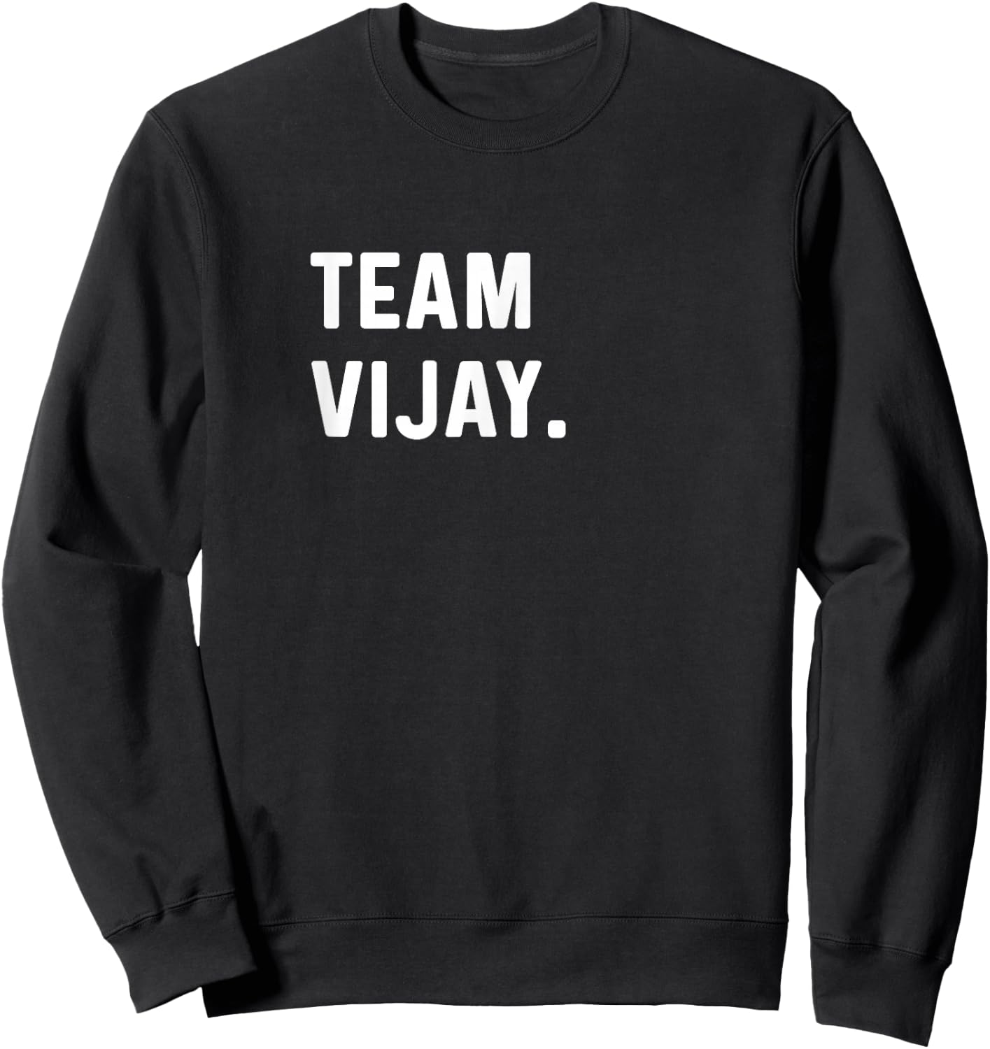 Team Vijay - Name , Black, S Sweatshirt - Sweatshirt | Black