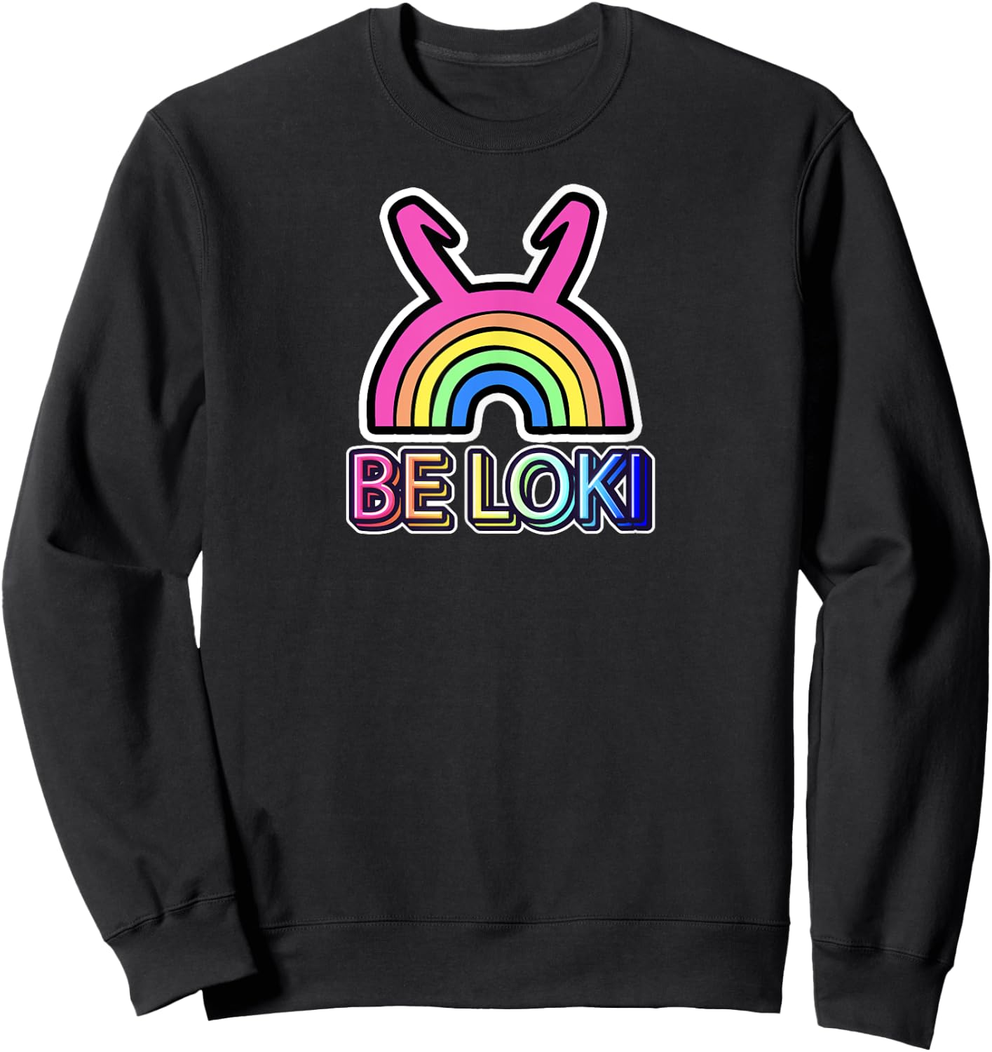 Loki Variant Be Loki Be Kind Rainbow for Nordic Mythology , black Sweatshirt - Sweatshirt | Black
