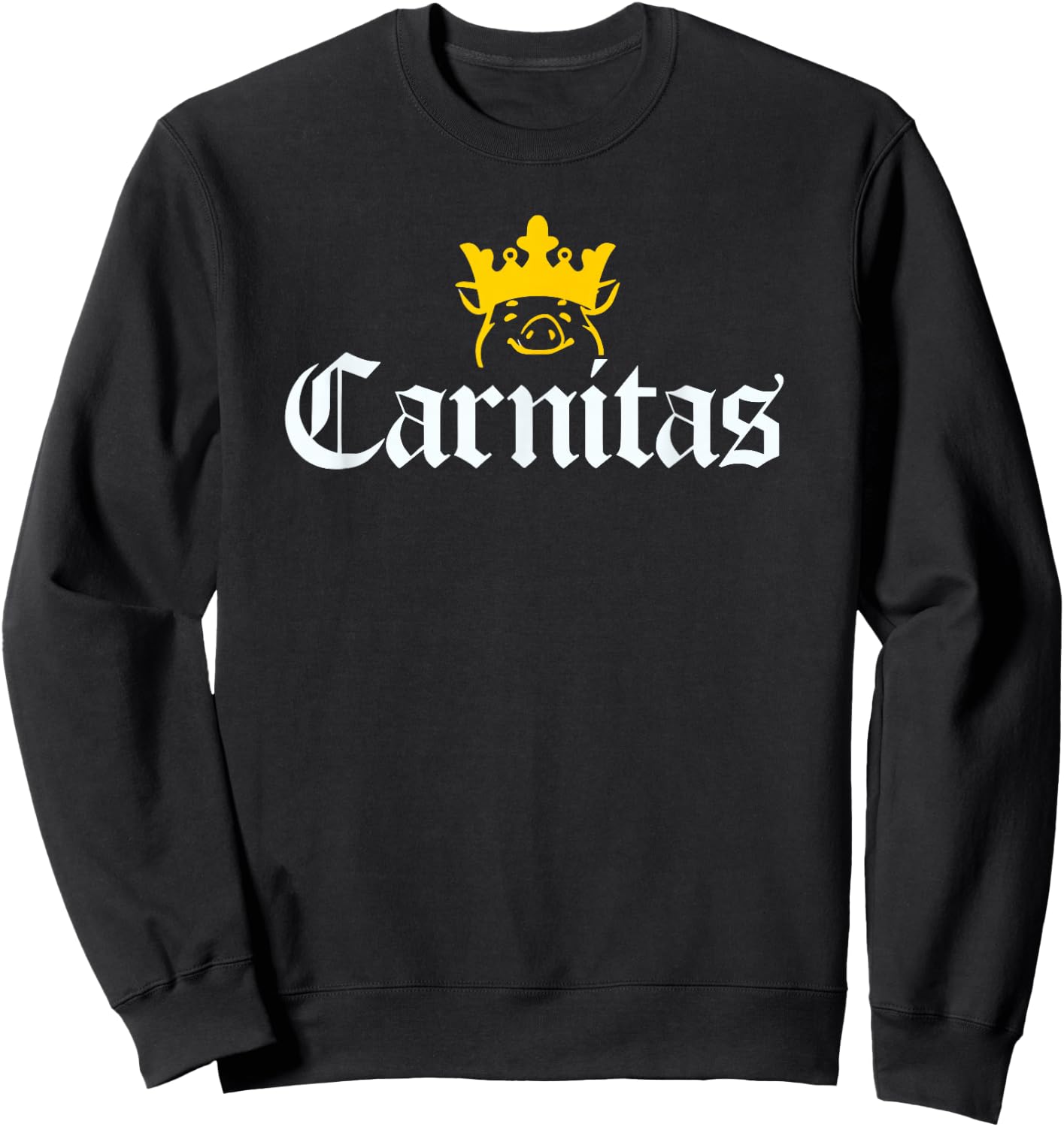 King of Carnitas Mexican Street Food Graphic Sweatshirt - Sweatshirt | Black