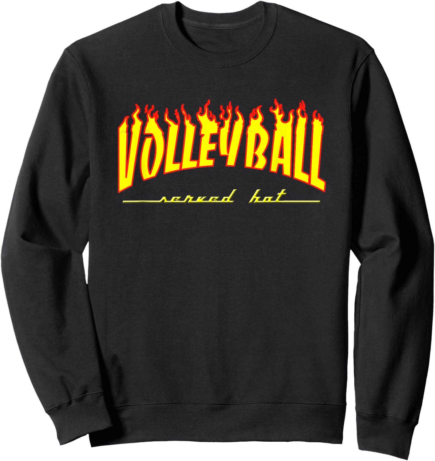 Volleyball Served Hot Burning Hot Design for Game Day Wear Sweatshirt - Sweatshirt | Black