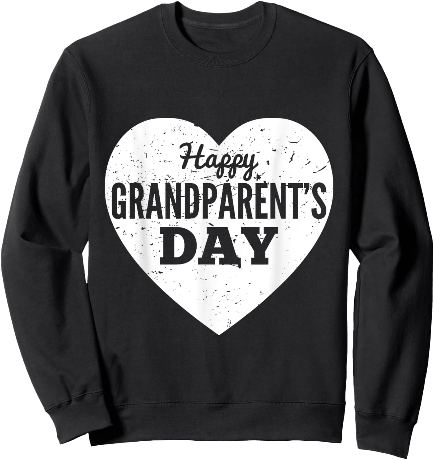 Heart Happy Grand Parents Day Grandma Grandpa Sweatshirt - Sweatshirt | Black
